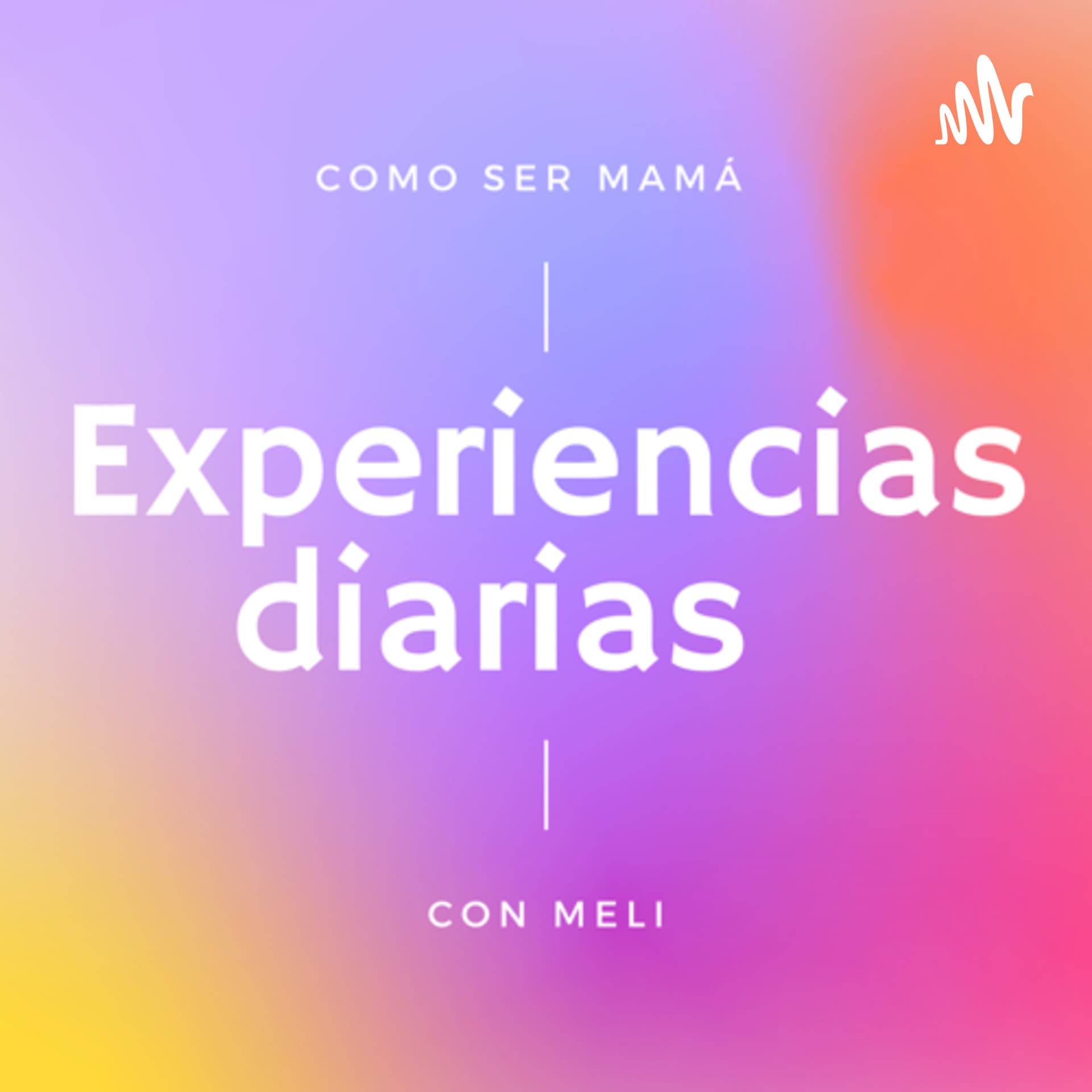 Como ser Mamá a tiempo completo - Podcasts