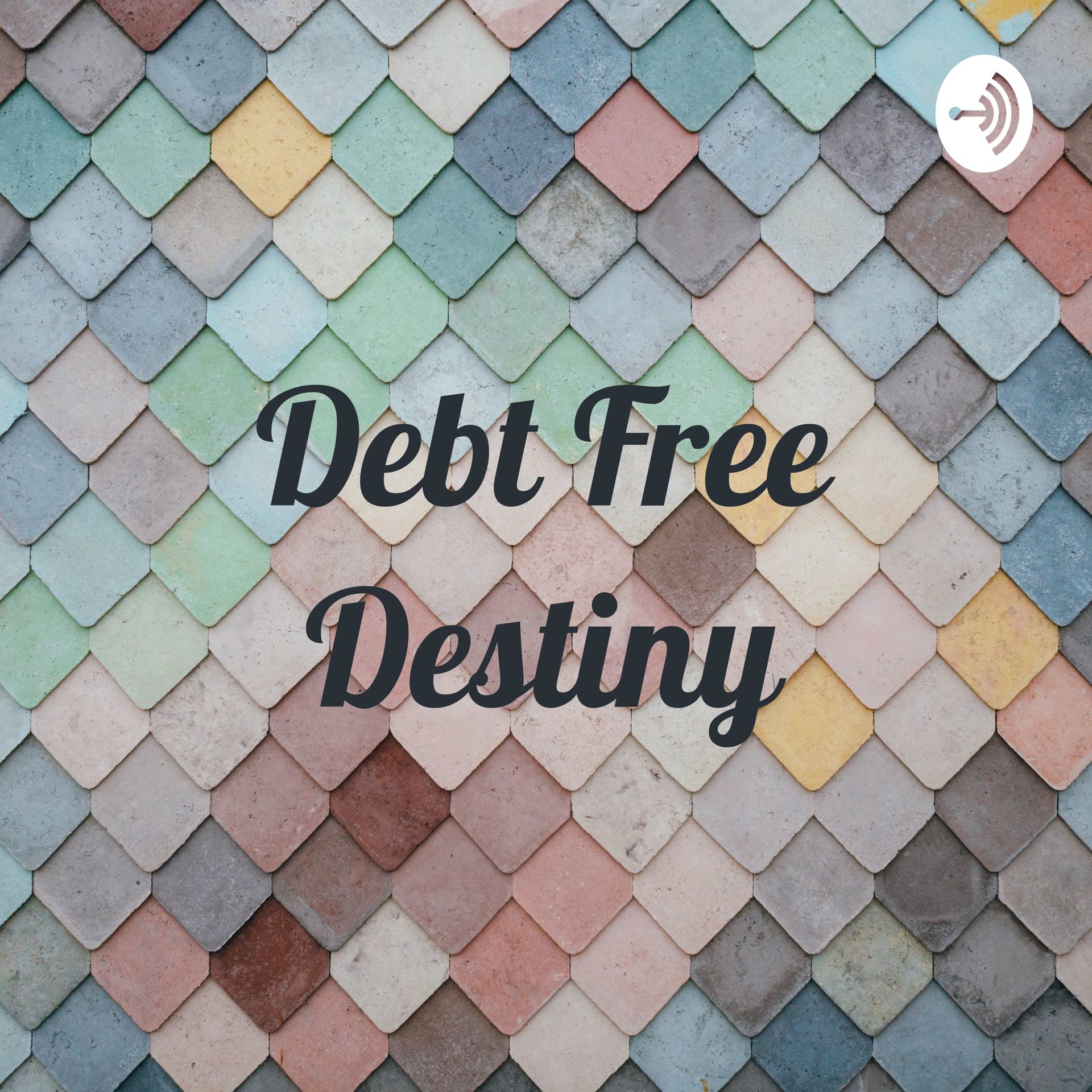 Debt Free Destiny - Podcasts