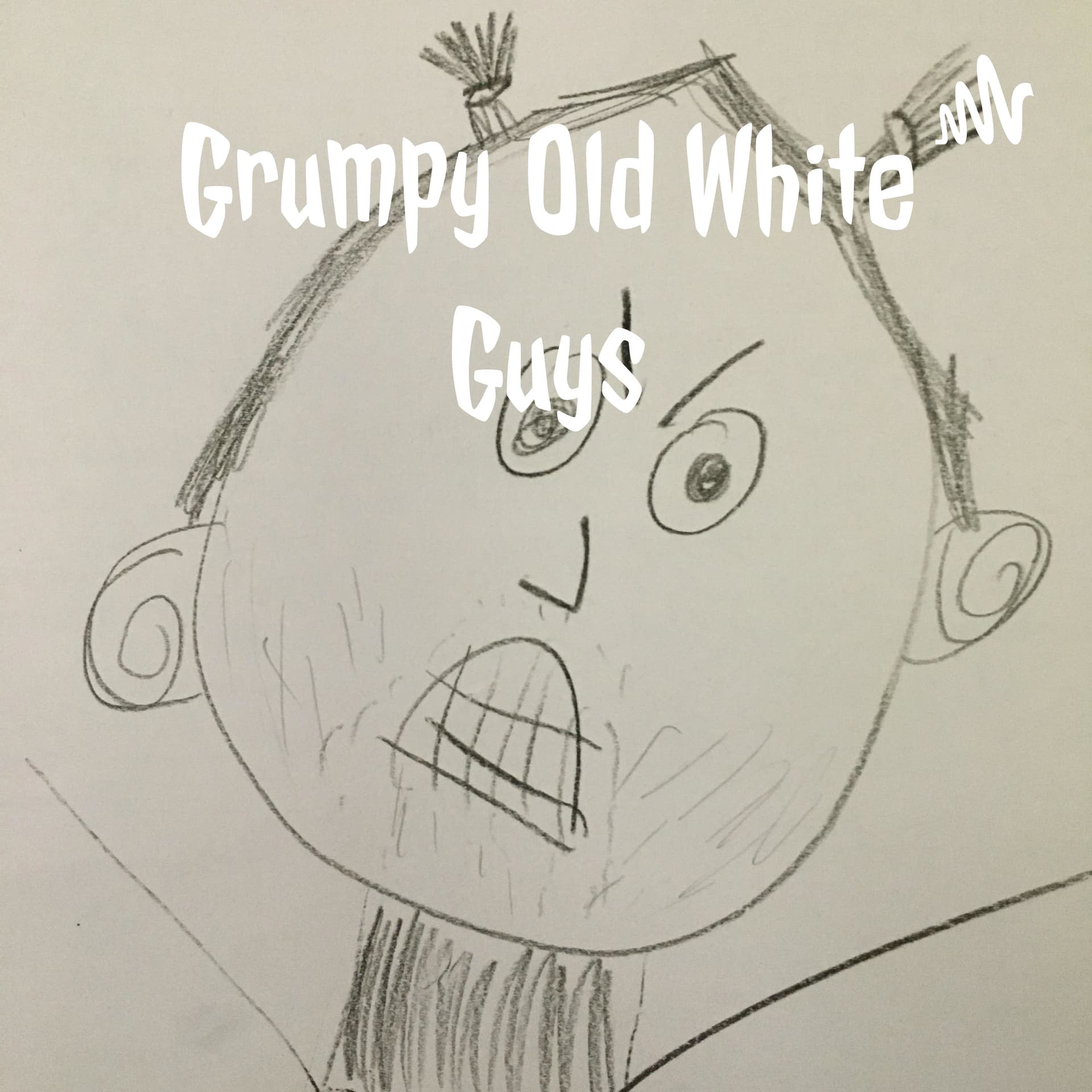 Grumpy Old White Guys - Podcasts