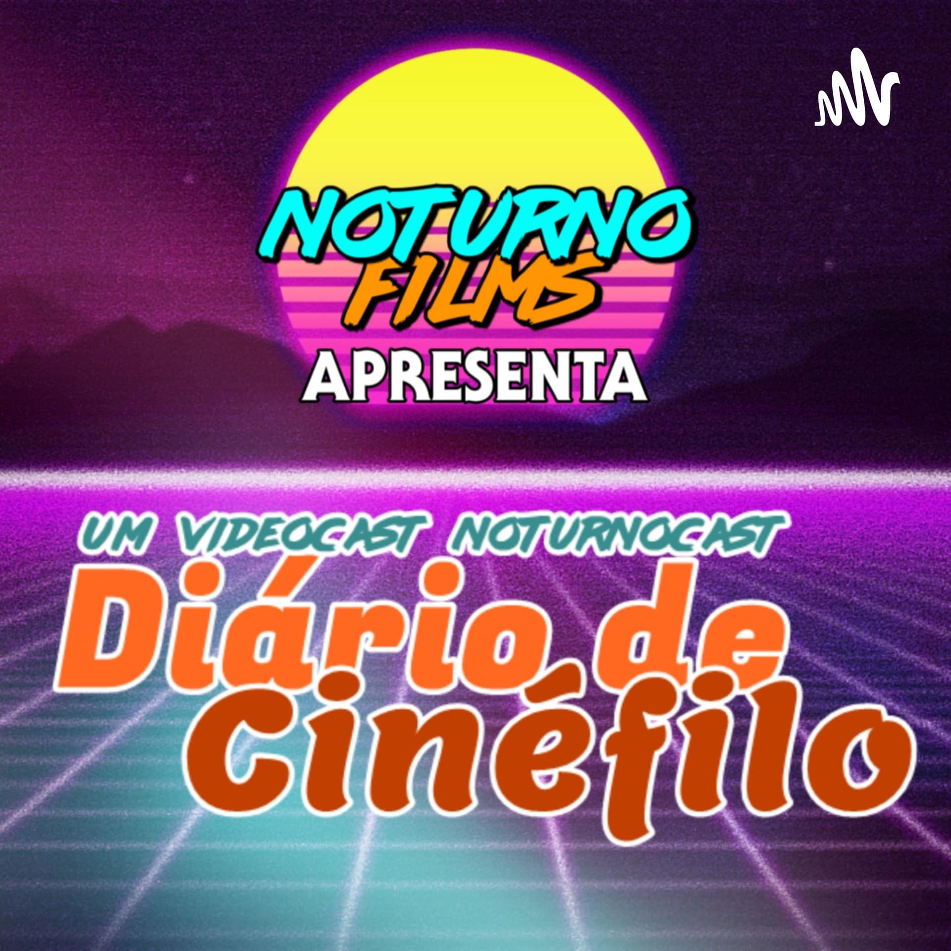 NoturnoCast's Diário de Cinéfilo - Podcasts