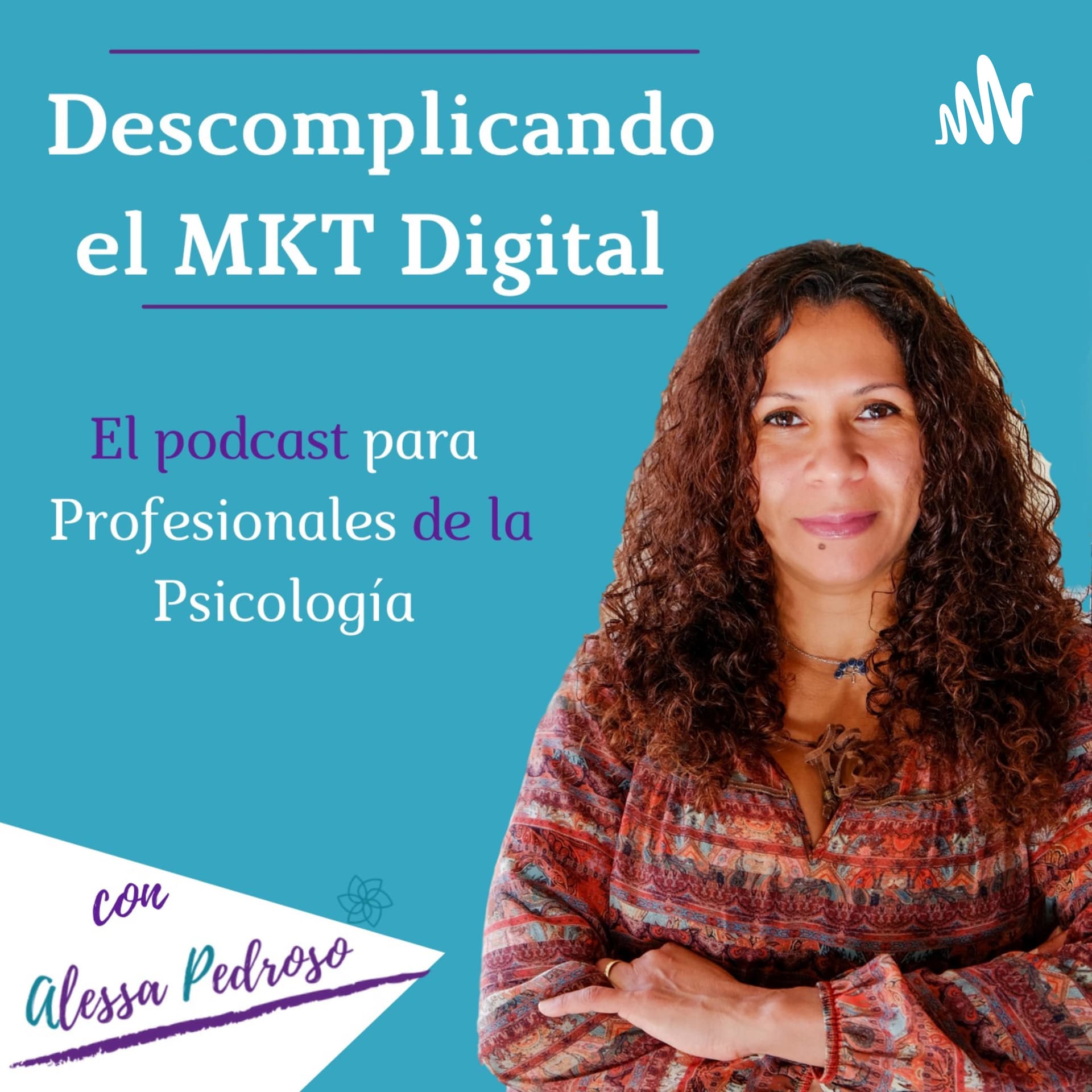 Descomplicando el Marketing Digital - Podcasts