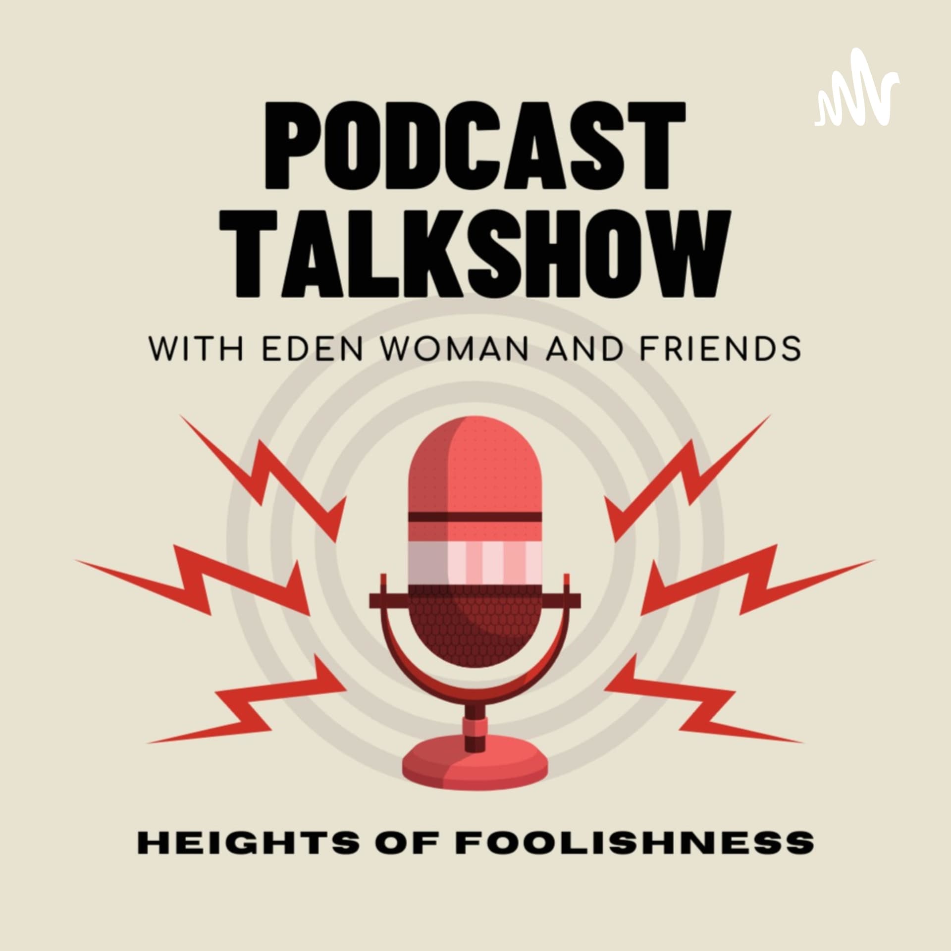 Heights of Foolishness - Podcast