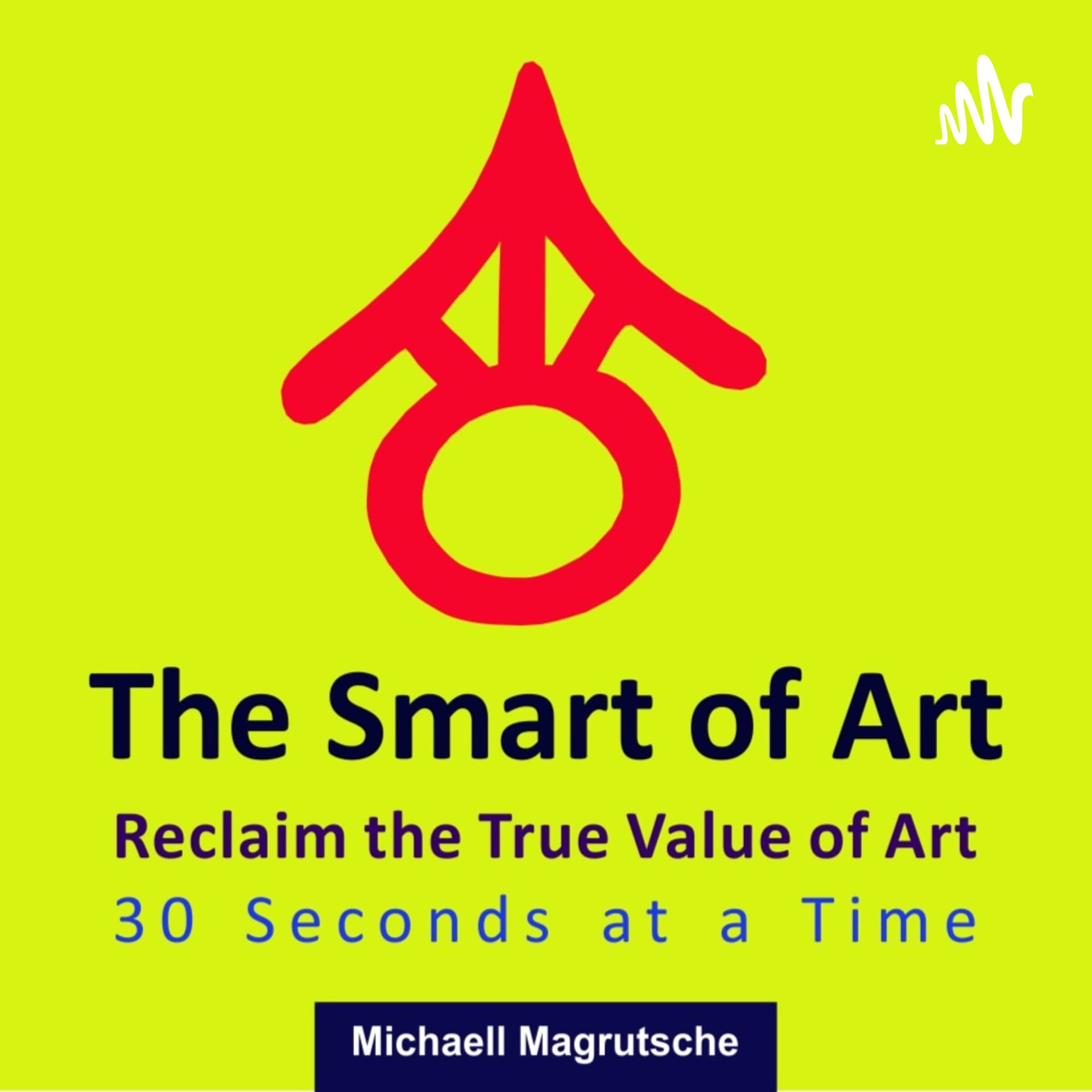 THE SMART OF ART - The Power of Art and Creativity - Podcast