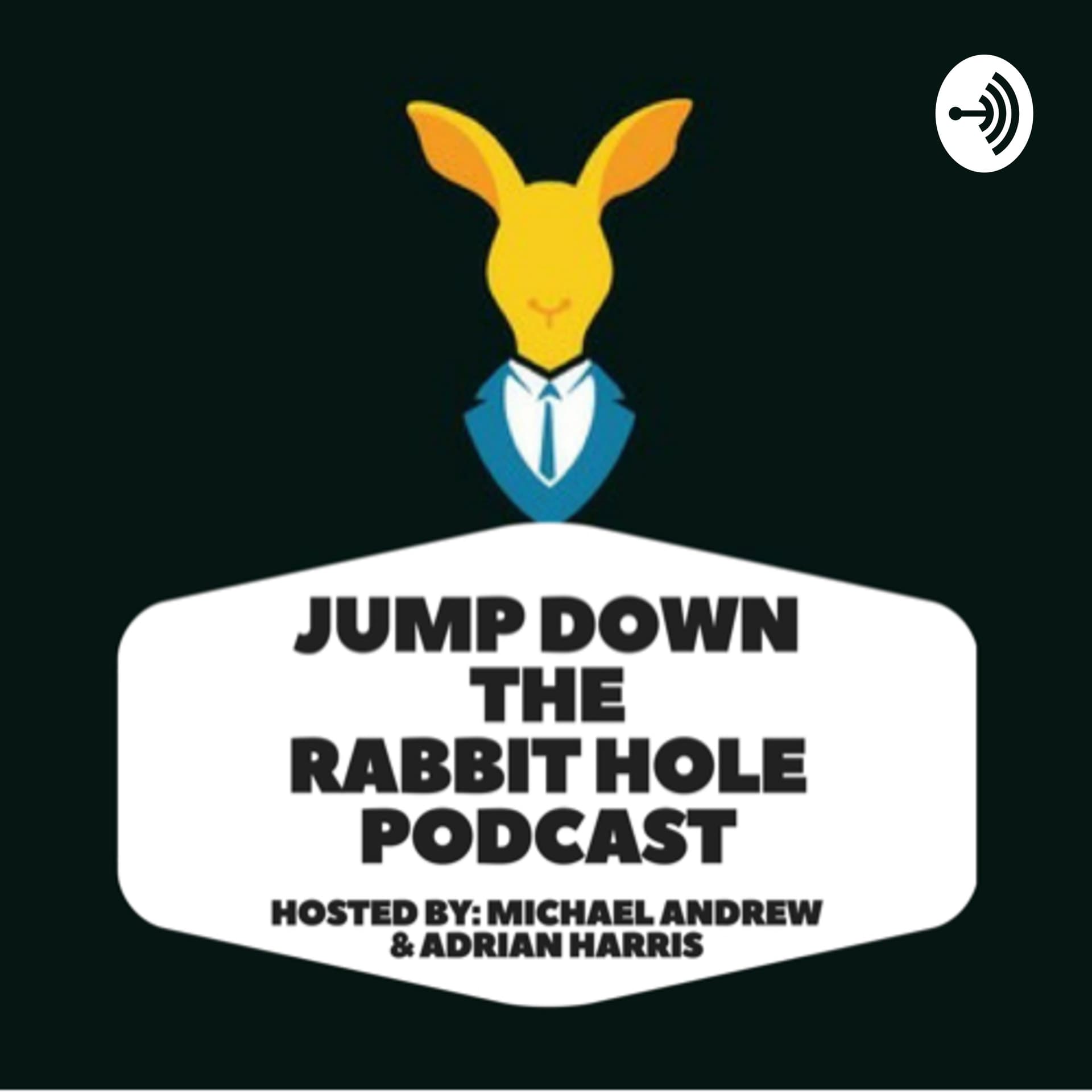 Jump Down The Rabbit Hole Podcast - Podcasts