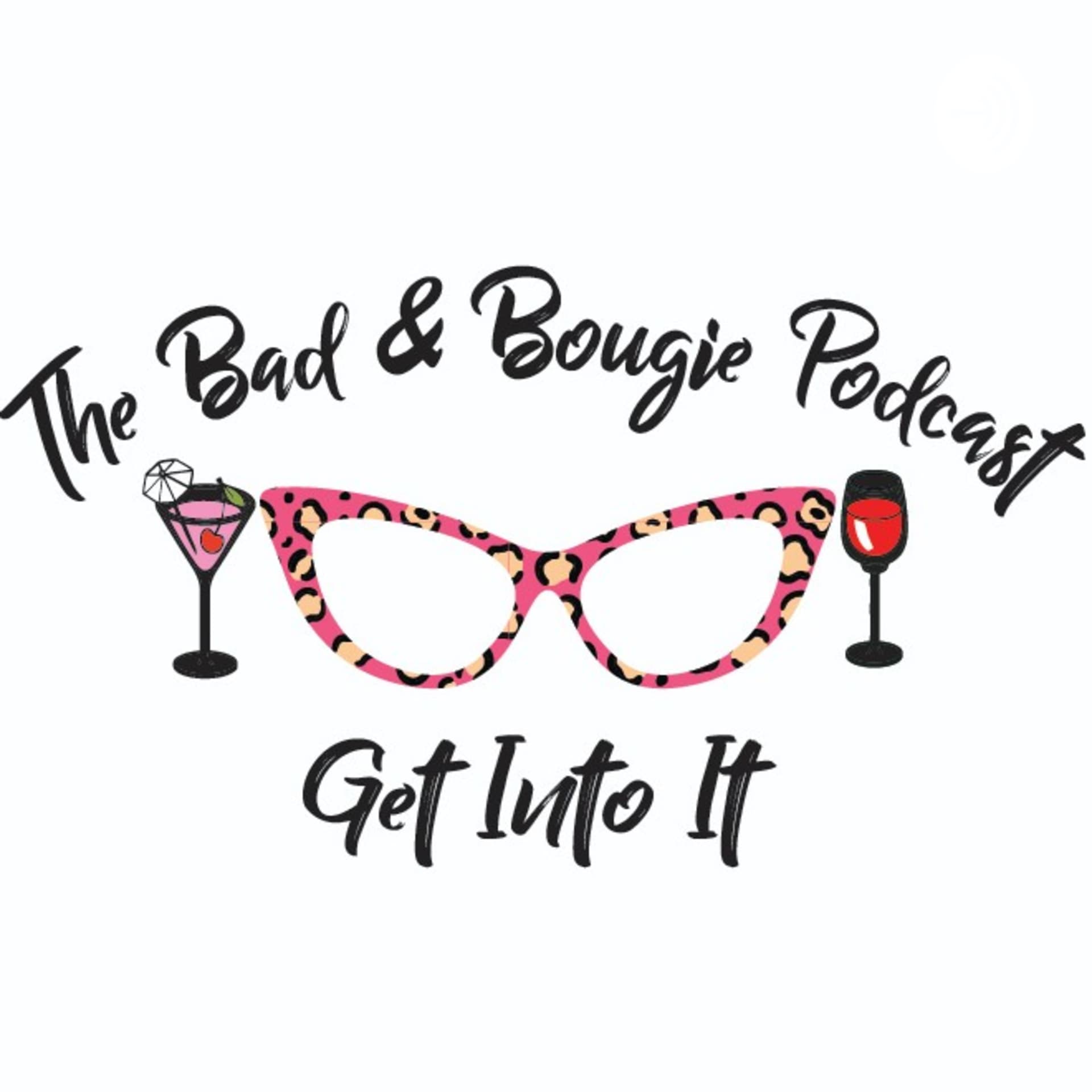 The Bad & Bougie Podcast - Podcasty
