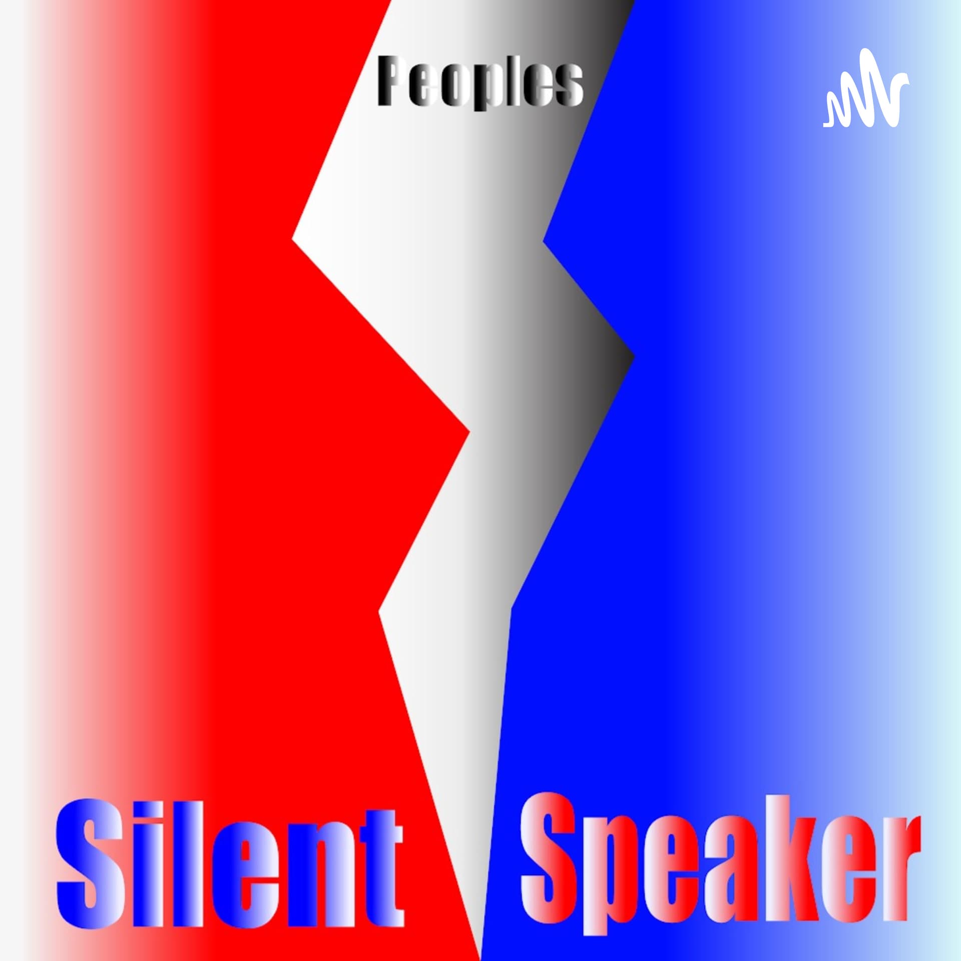 The People's Silent Speaker - Podcasts