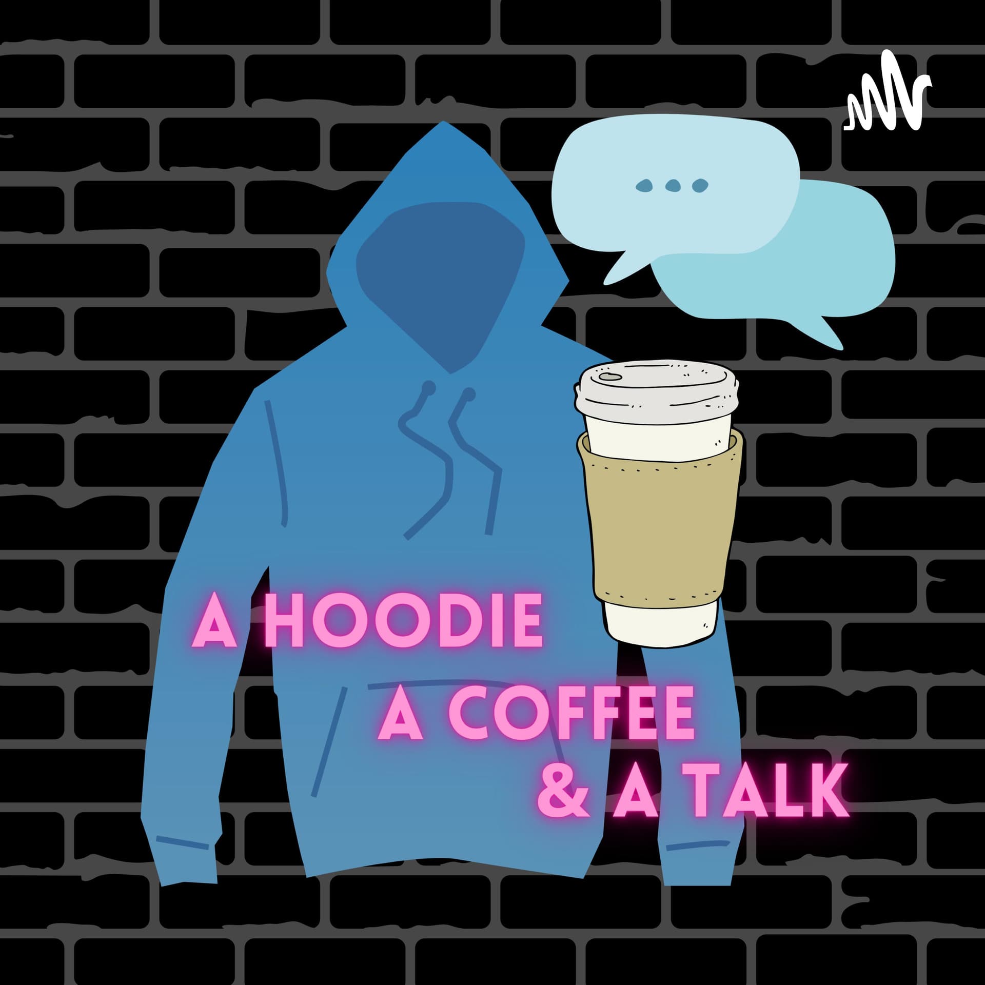 A Hoodie, A Coffee & A Talk - Podcasts