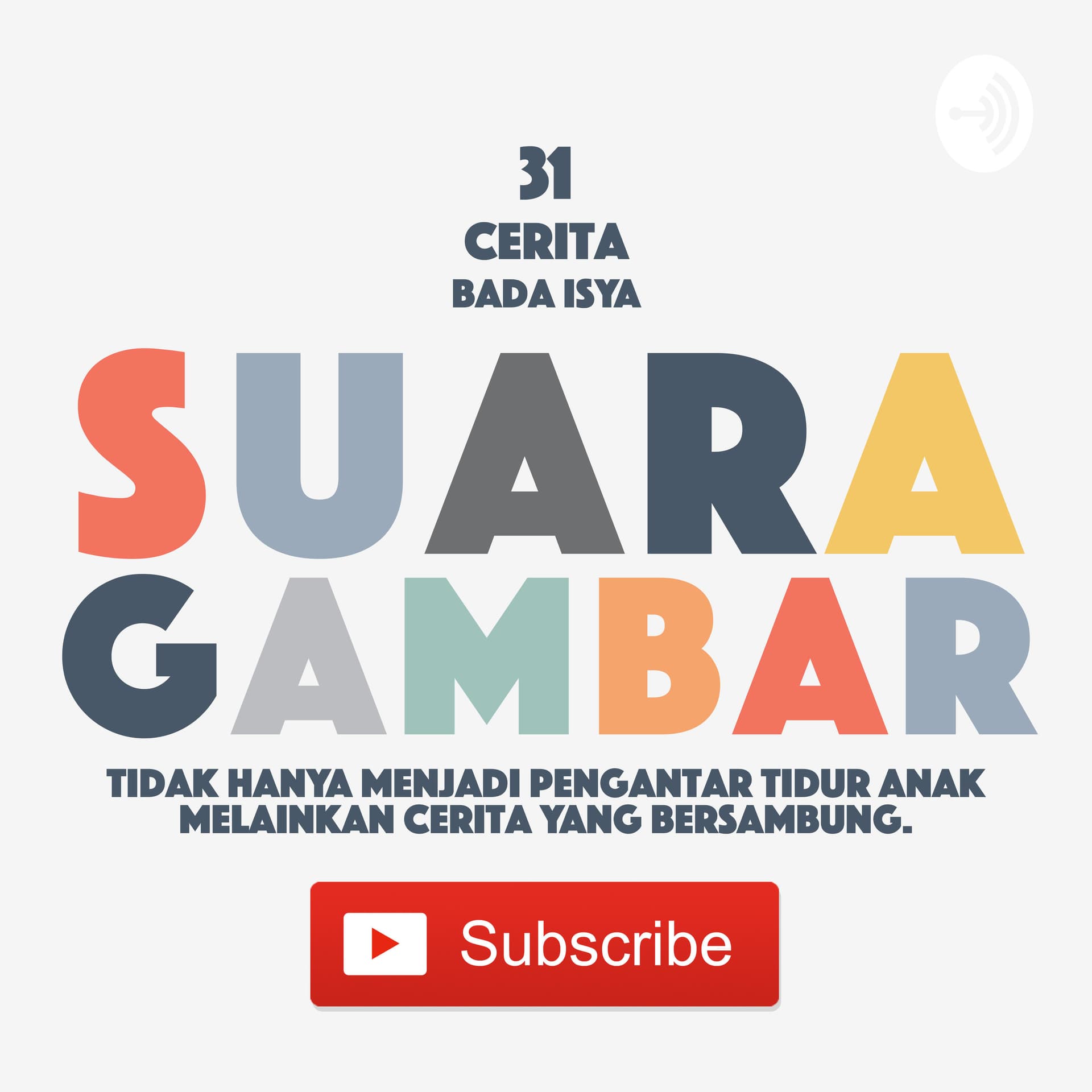 Suara Gambar | 31 Cerita Bada Isya - Podcast