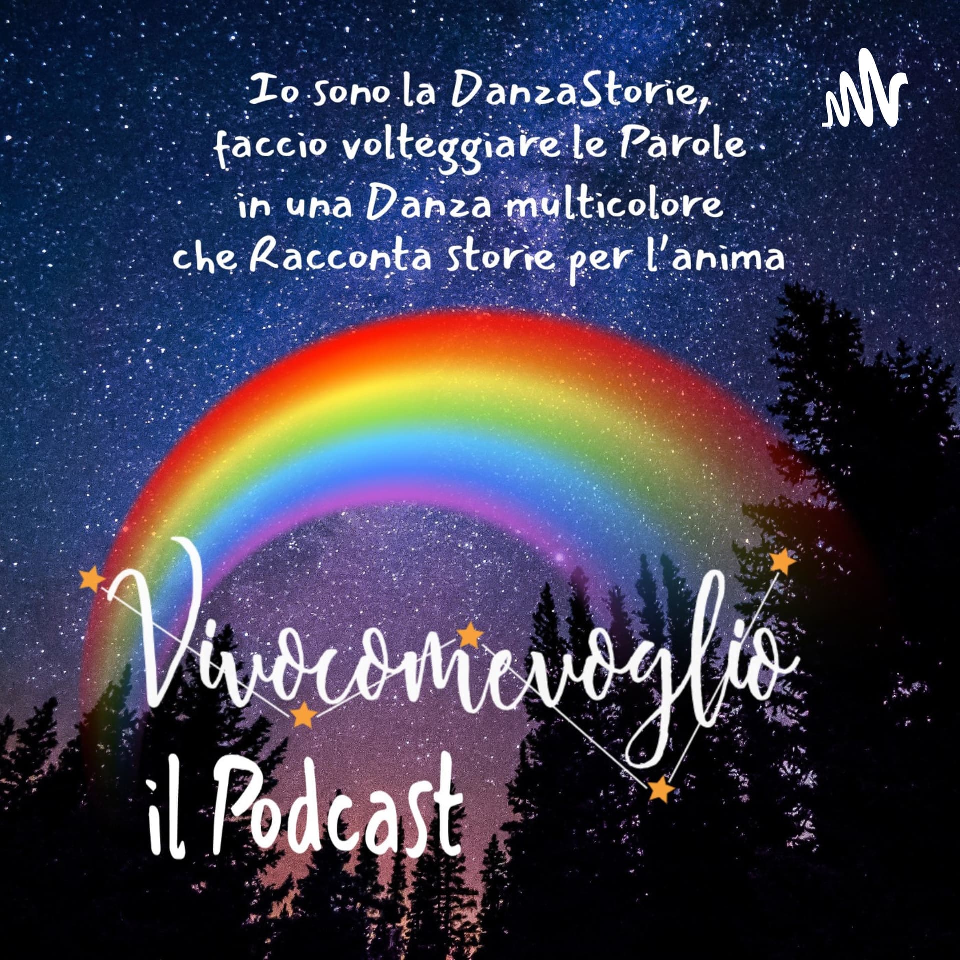Vivo Come Voglio - la Danza dell'Anima - Podcast
