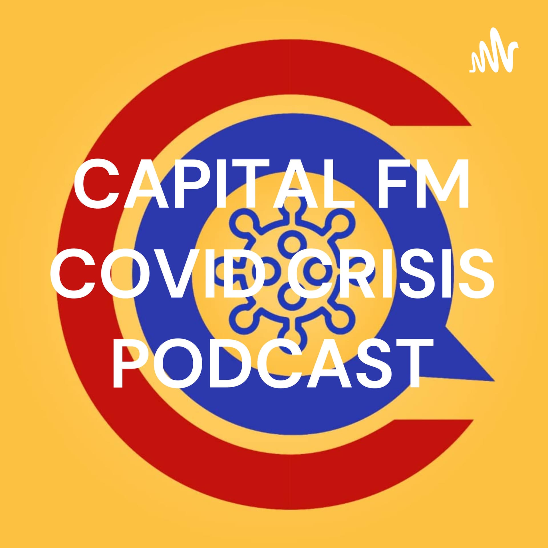 CAPITAL FM COVID CRISIS PODCAST - بودكاست