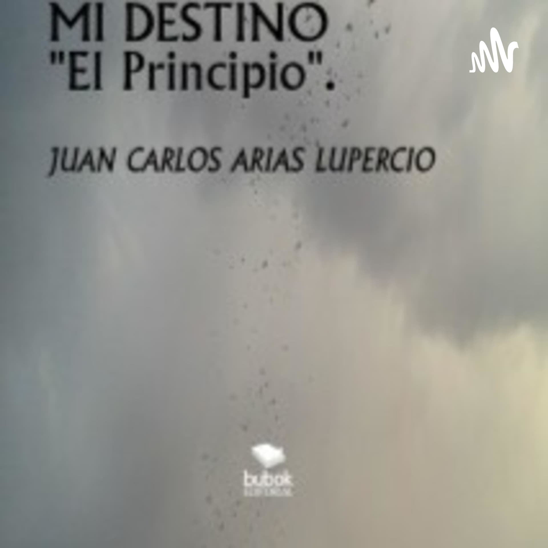 Mi Destino "El principio" - Podcasts