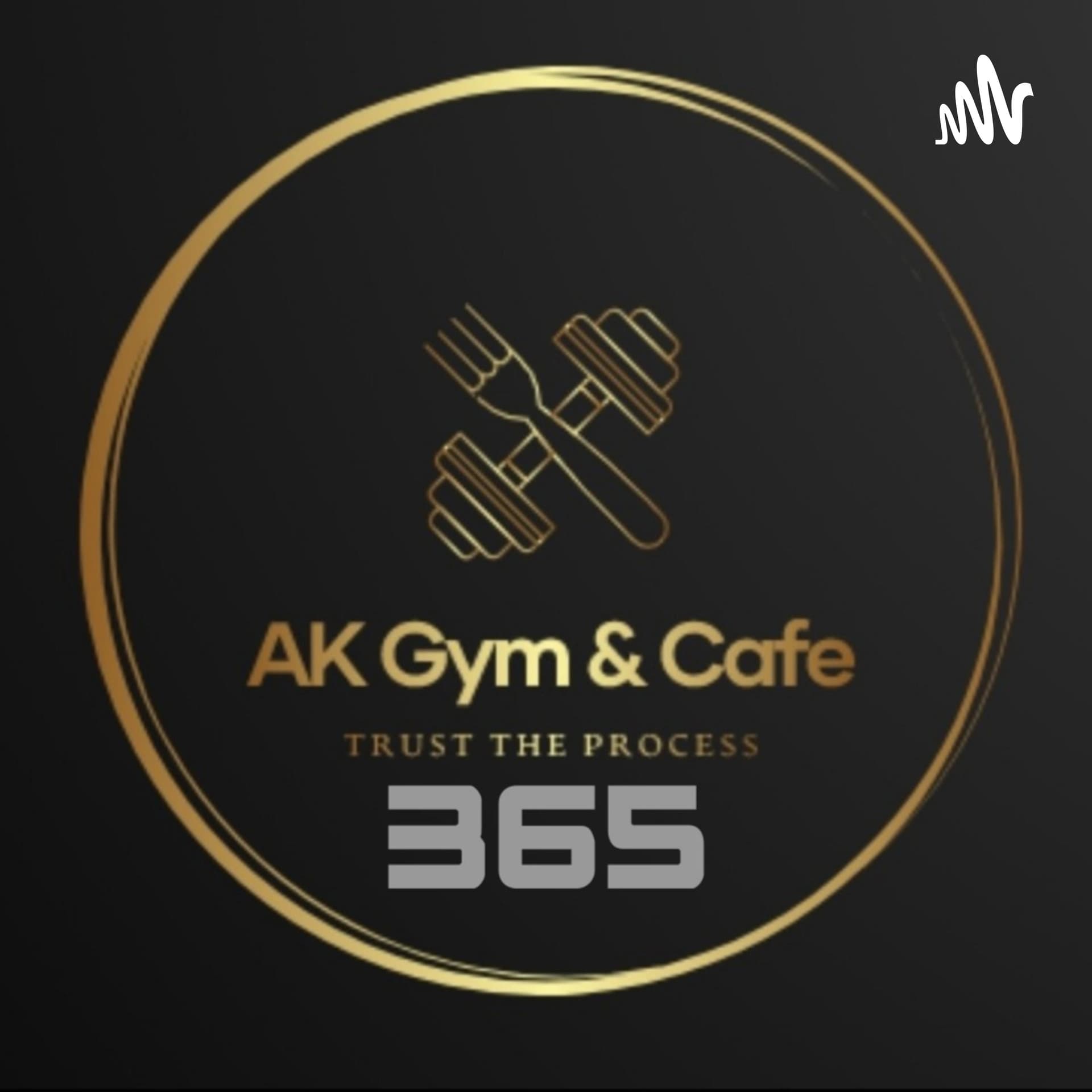 AK Gym and Cafe - Podcasts