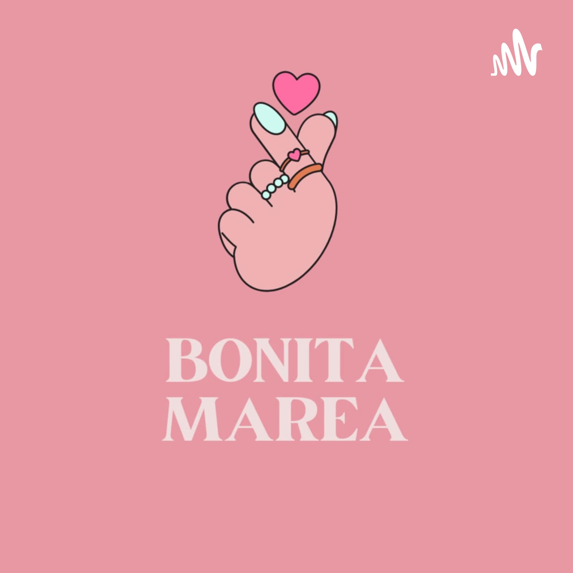 Bonita Marea - Podcasts