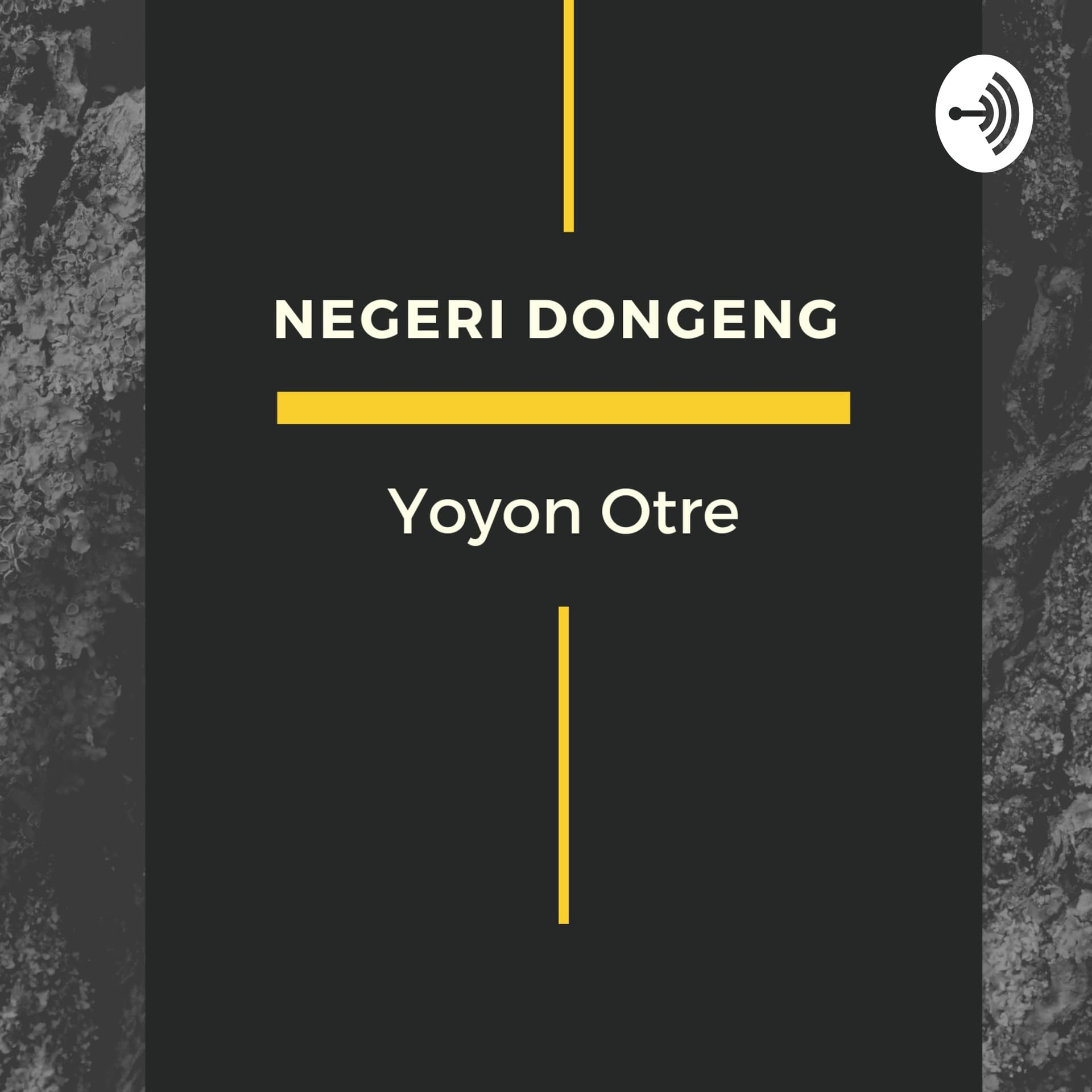 NEGERI DONGENG - Podcasts