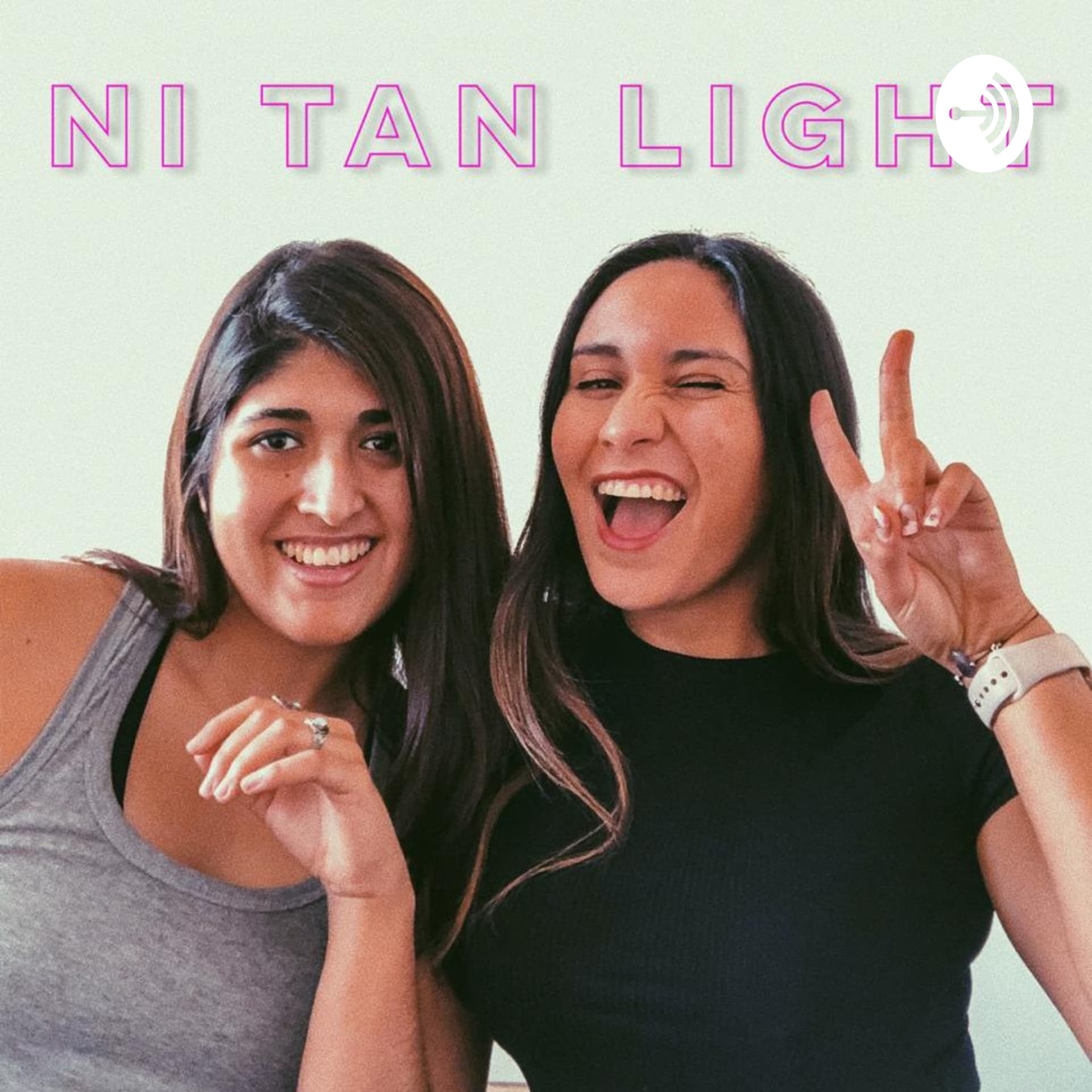 Ni Tan Light - Podcasts