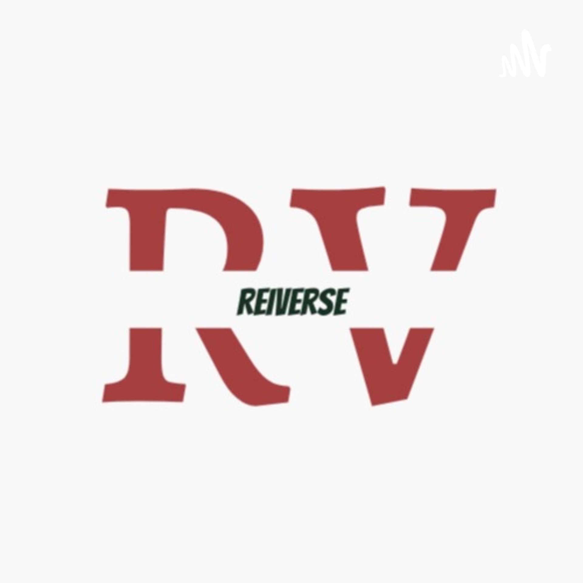 Reiverse - Podcasts