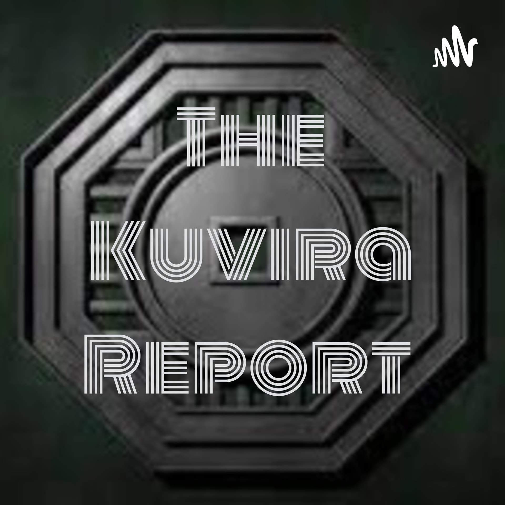 The Kuvira Report - Podcasts