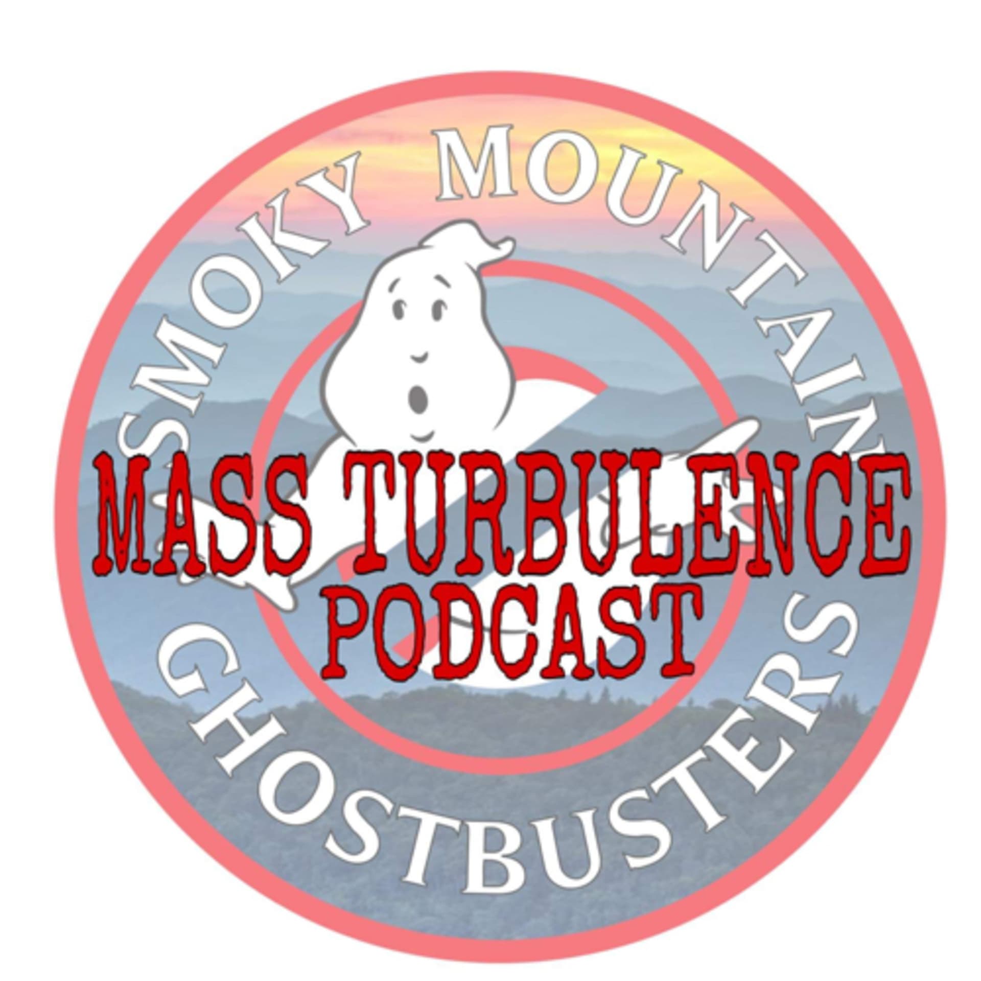 The Mass Turbulence Podcast By The Smoky Mountain Ghostbusters - Podcasts