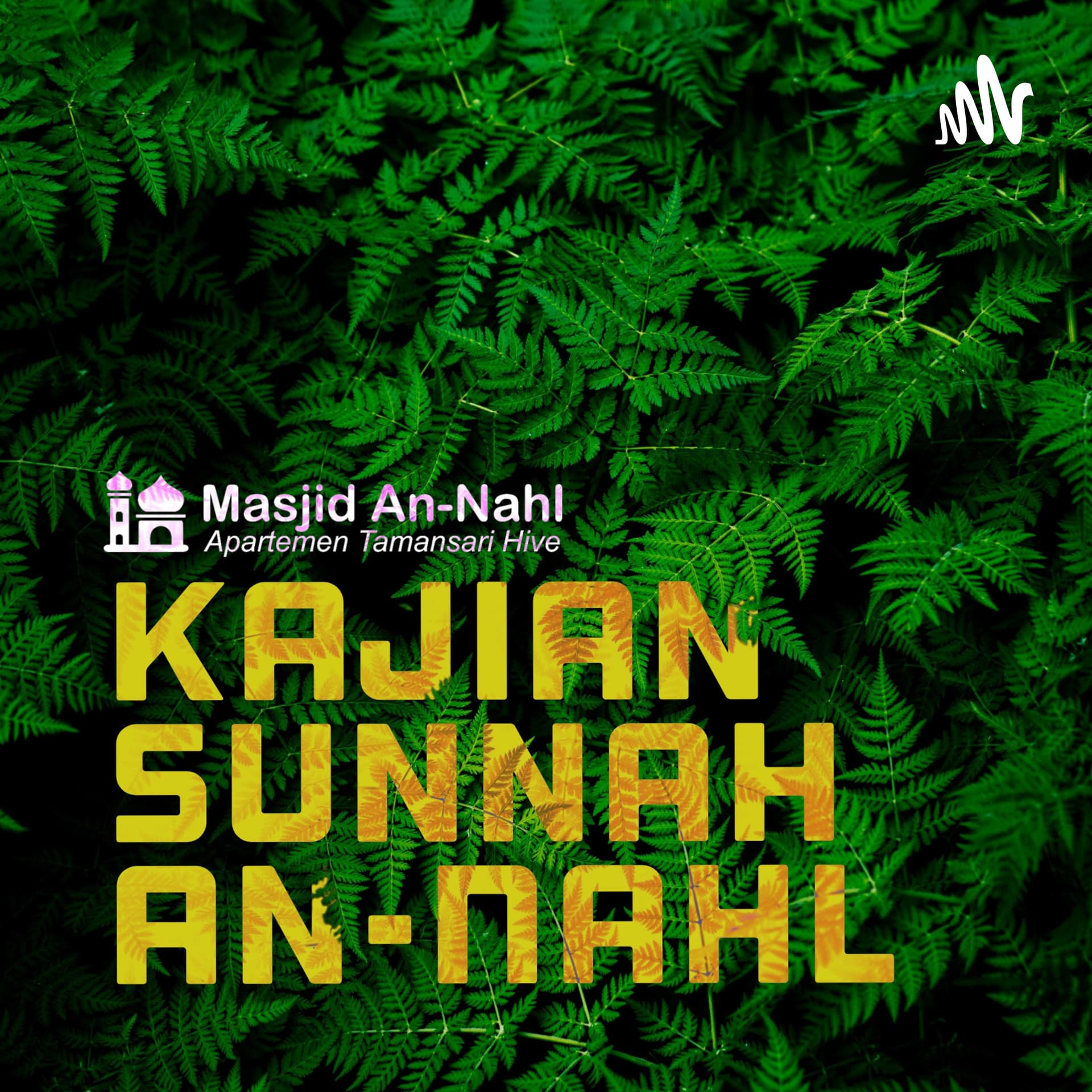 Kajian Sunnah An-Nahl - Podcasts