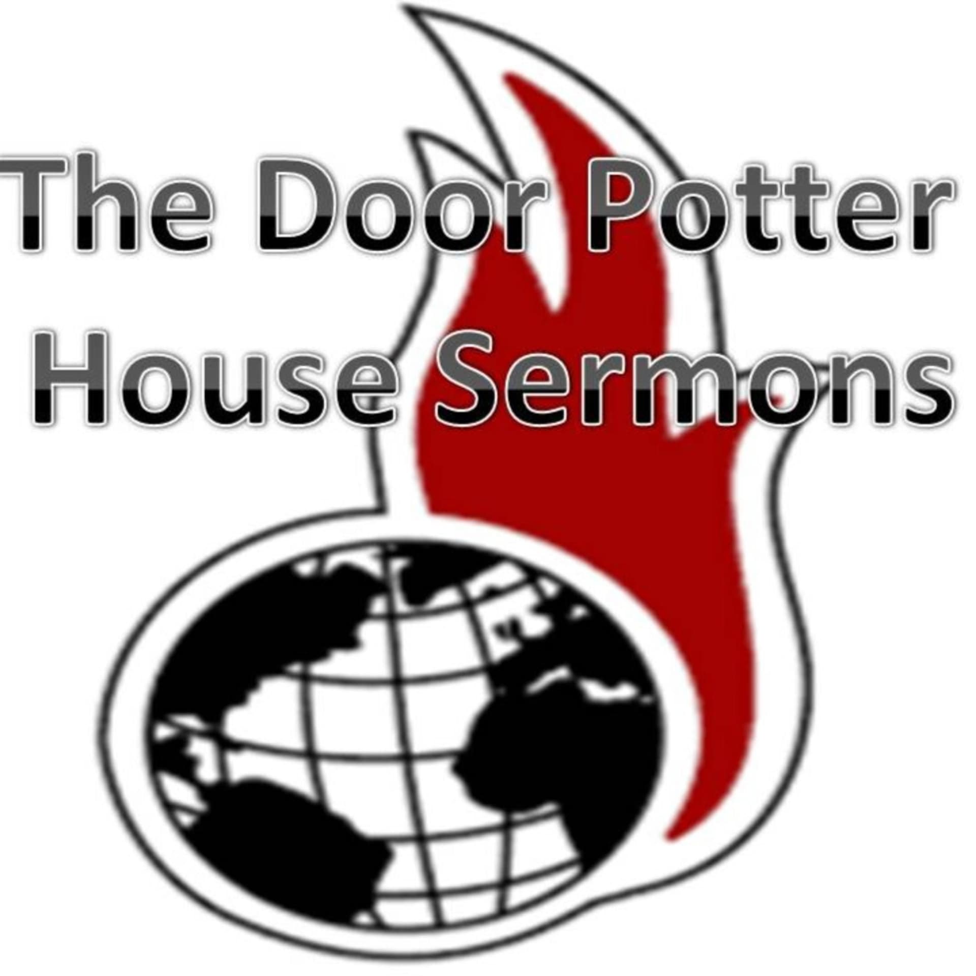 The Door Potter House Sermons - Podcasts