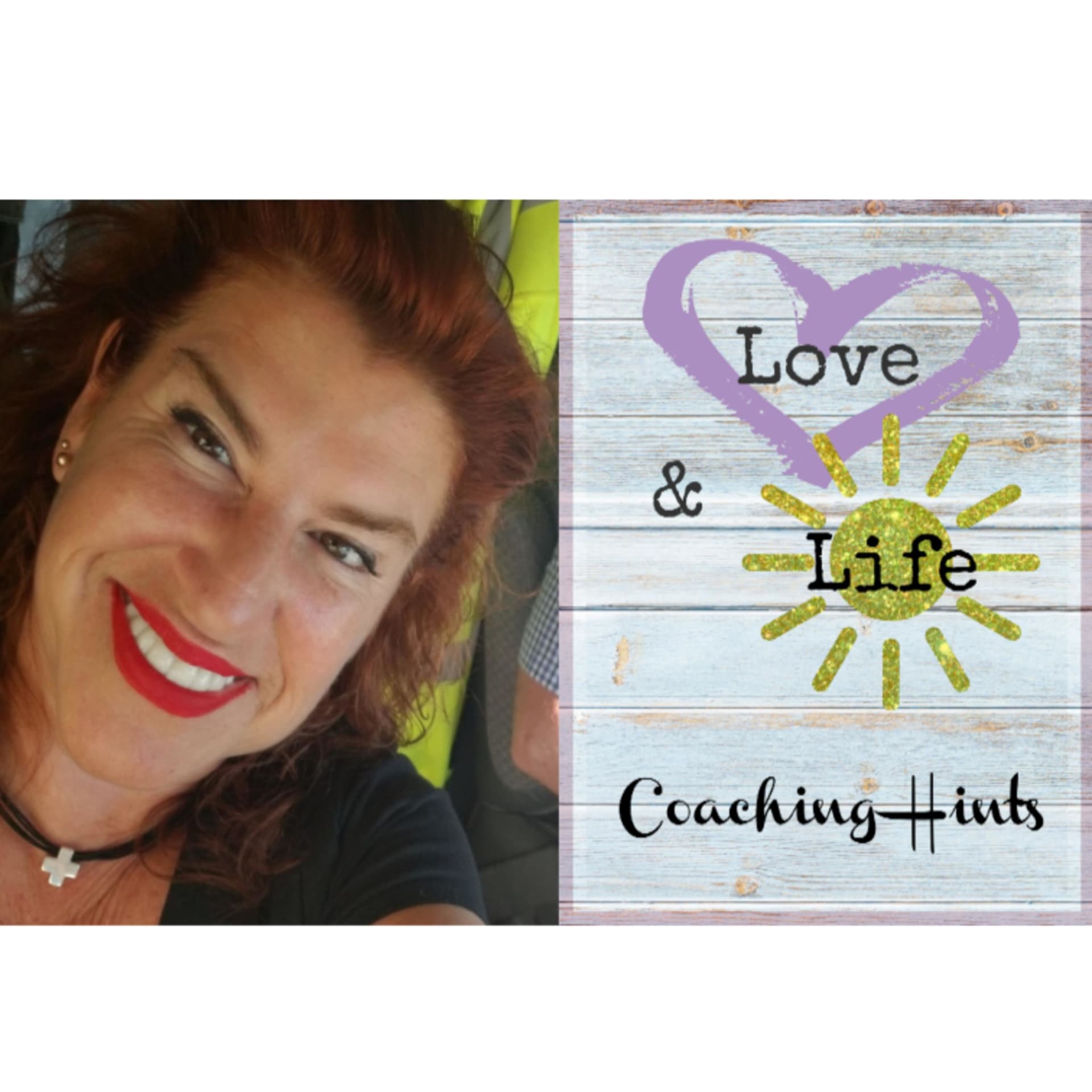 Love and Life Coaching Hints - Podcasts