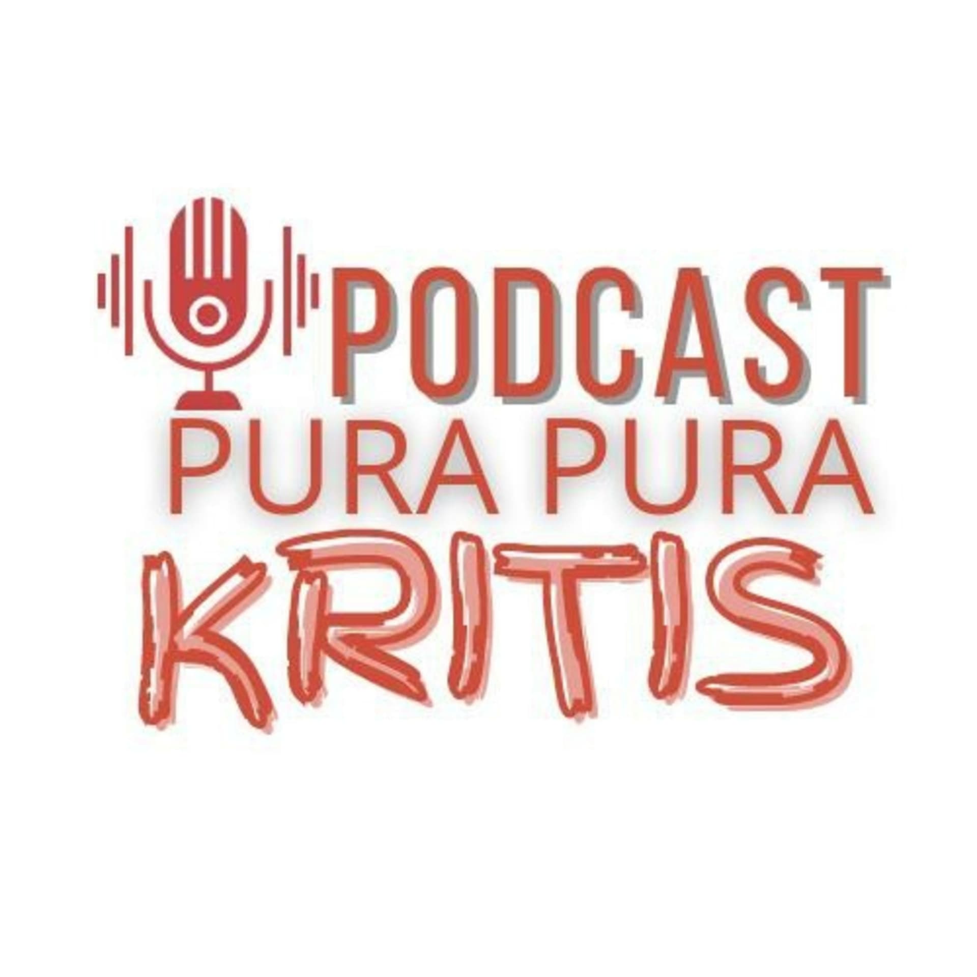 Podcast Pura Pura Kritis - Podcast