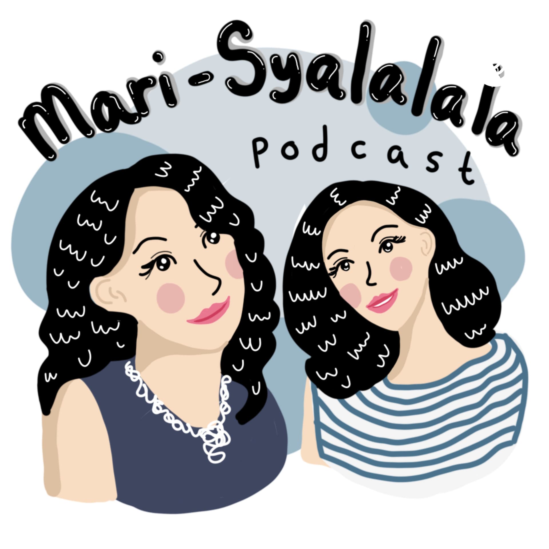 Mari Syalalala - Podcasts