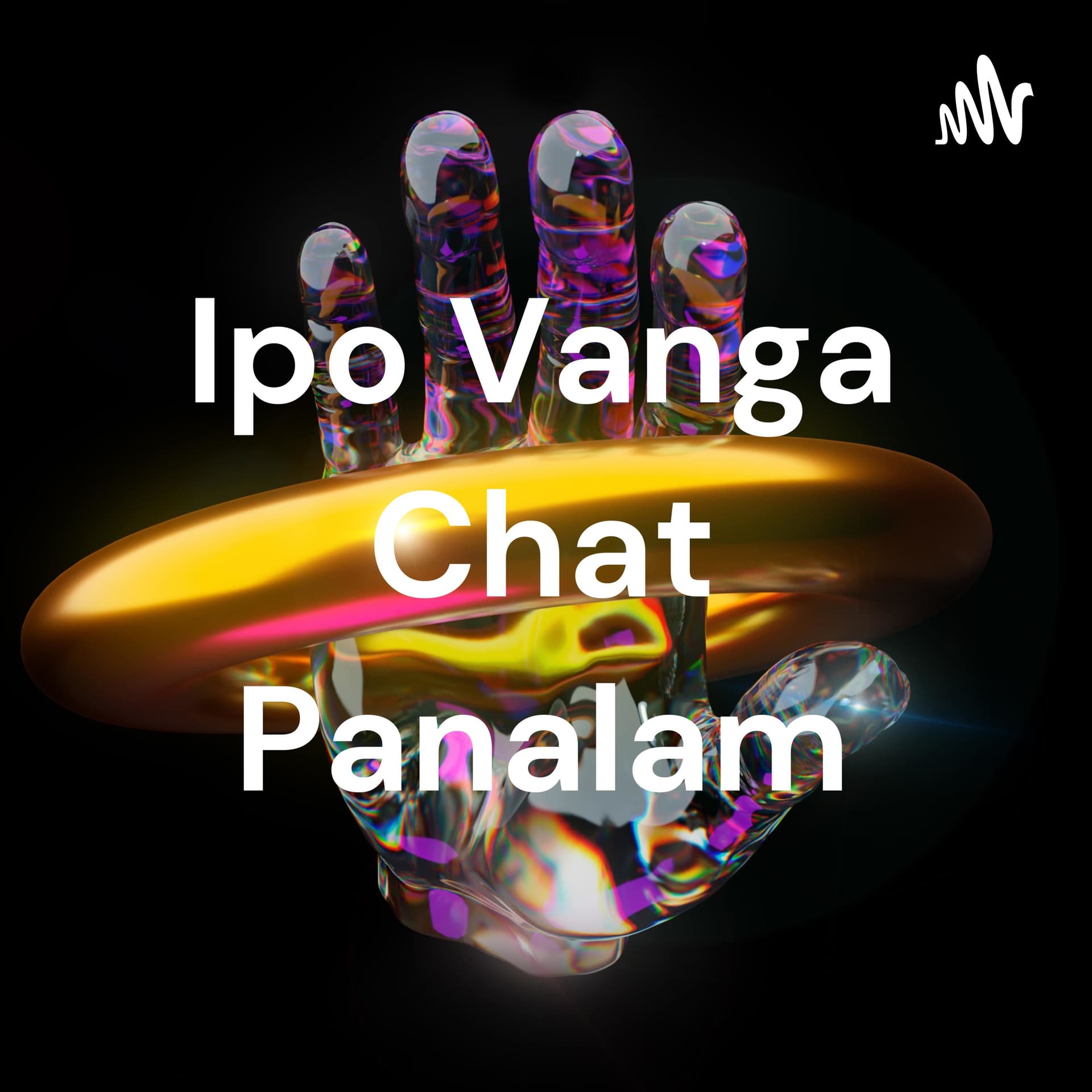 Ipo Vanga Chat Panalam - Podcasty