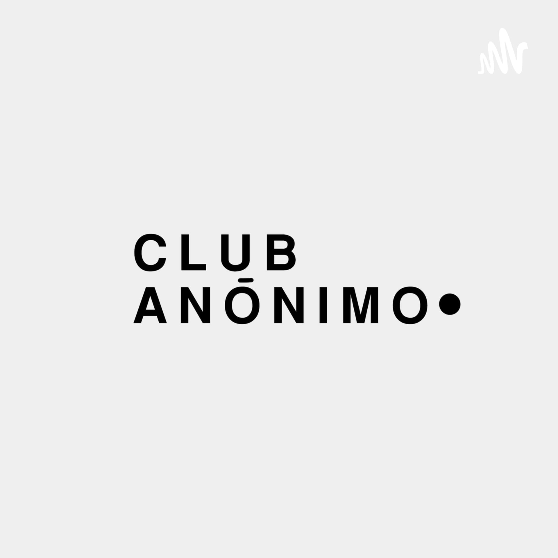 Club Anónimo - Podcasts