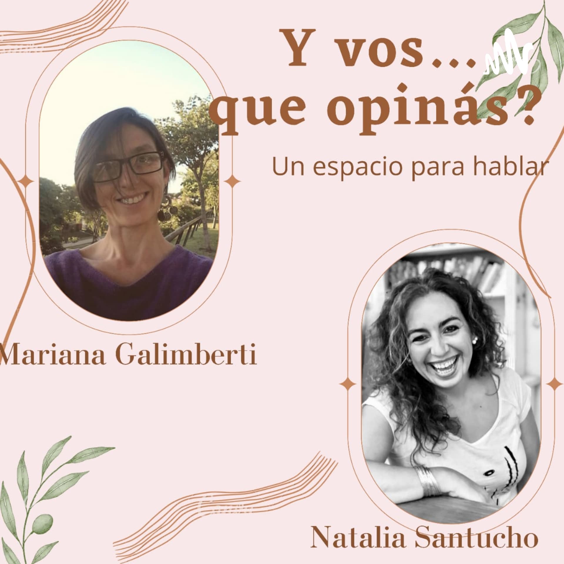 Y vos... Que Opinás? - Podcasts