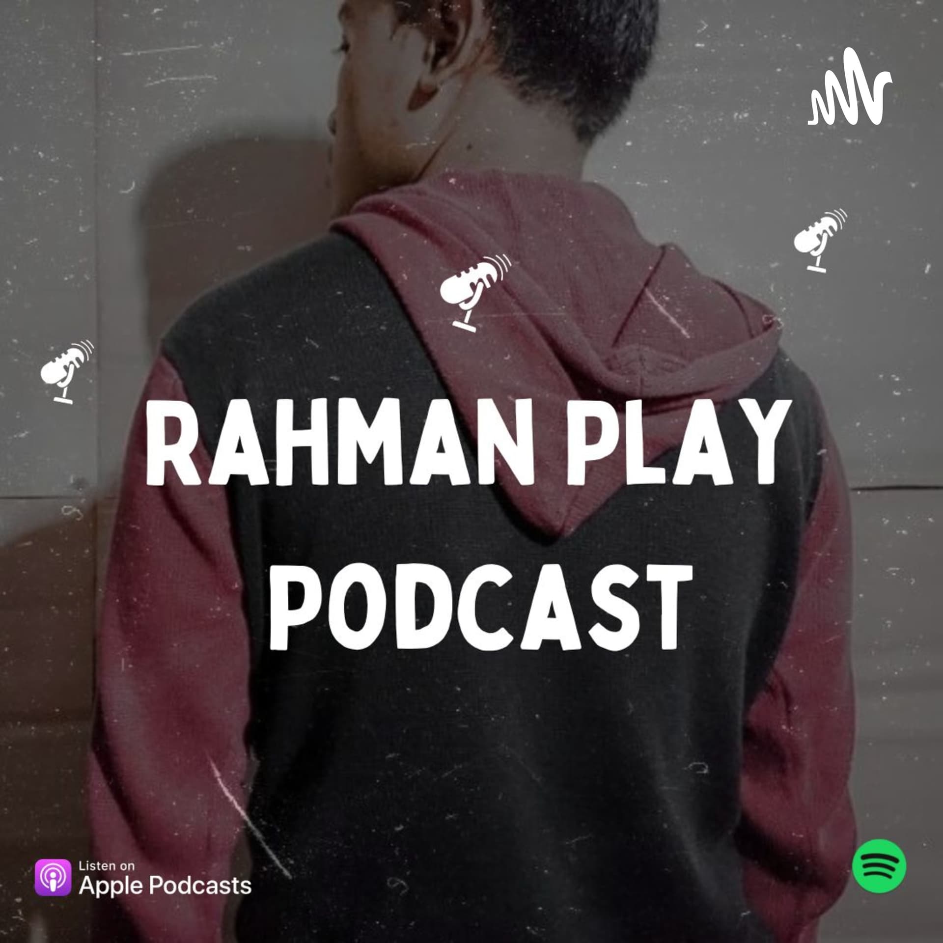 Rahman Play Podcast - Podcasts