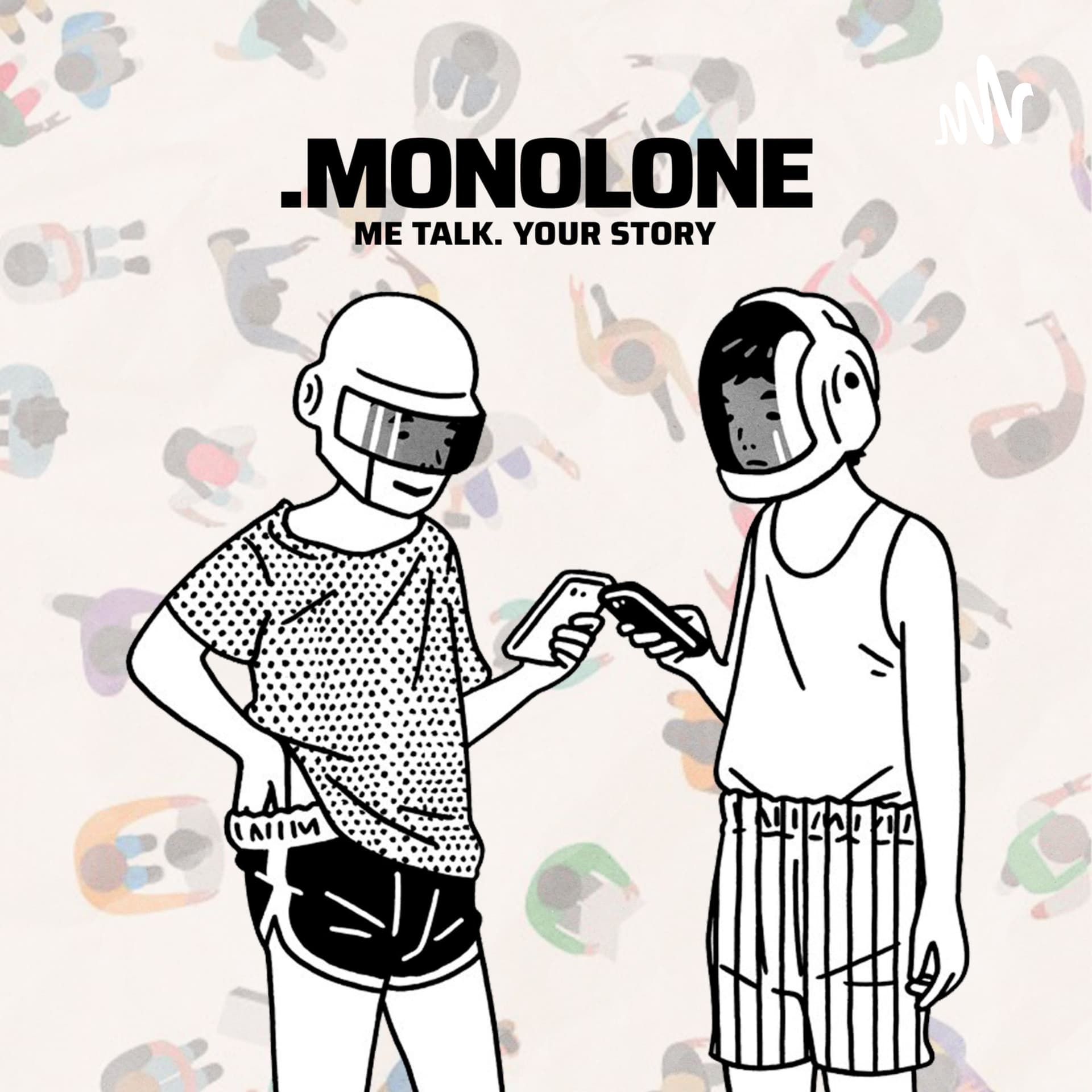 Monolone - Podcasts