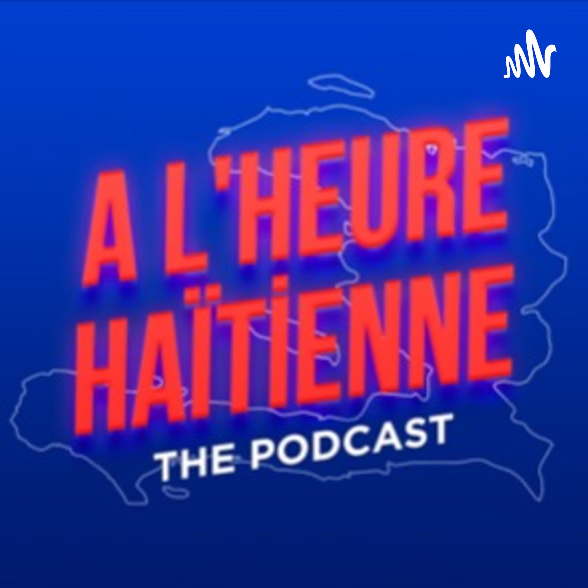 A l'Heure Haïtienne - Podcasts