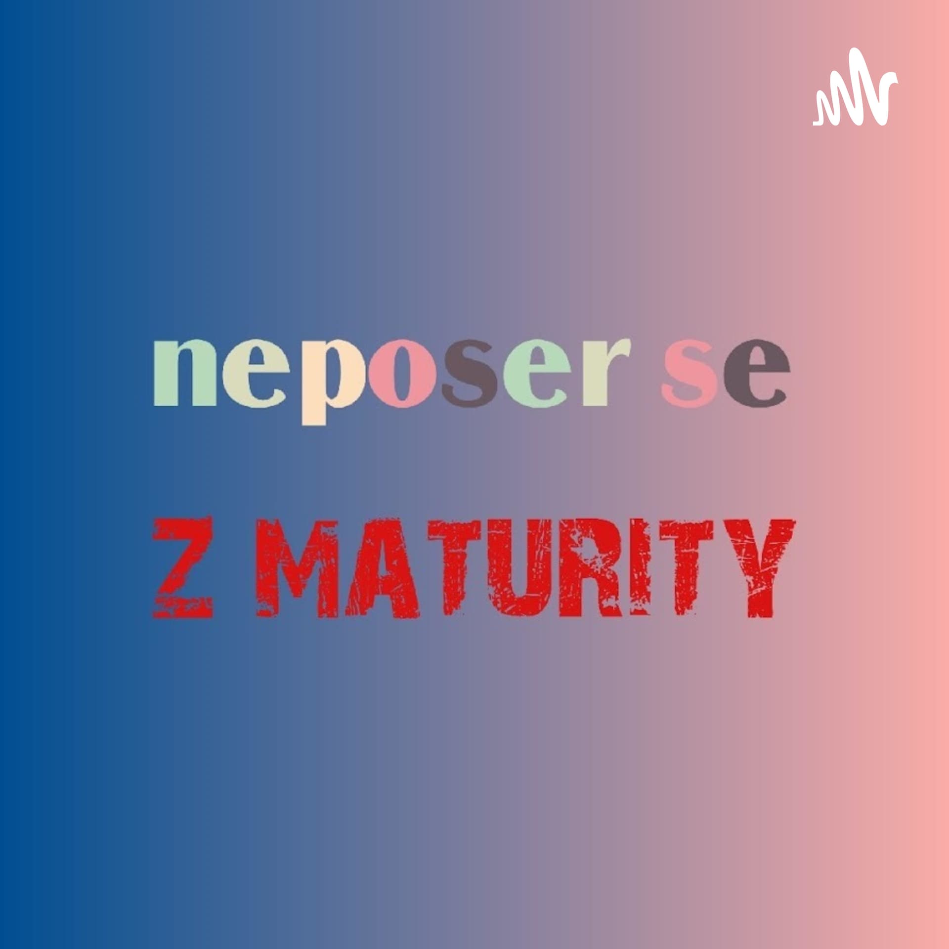 Neposer se z maturity! - Podcasts