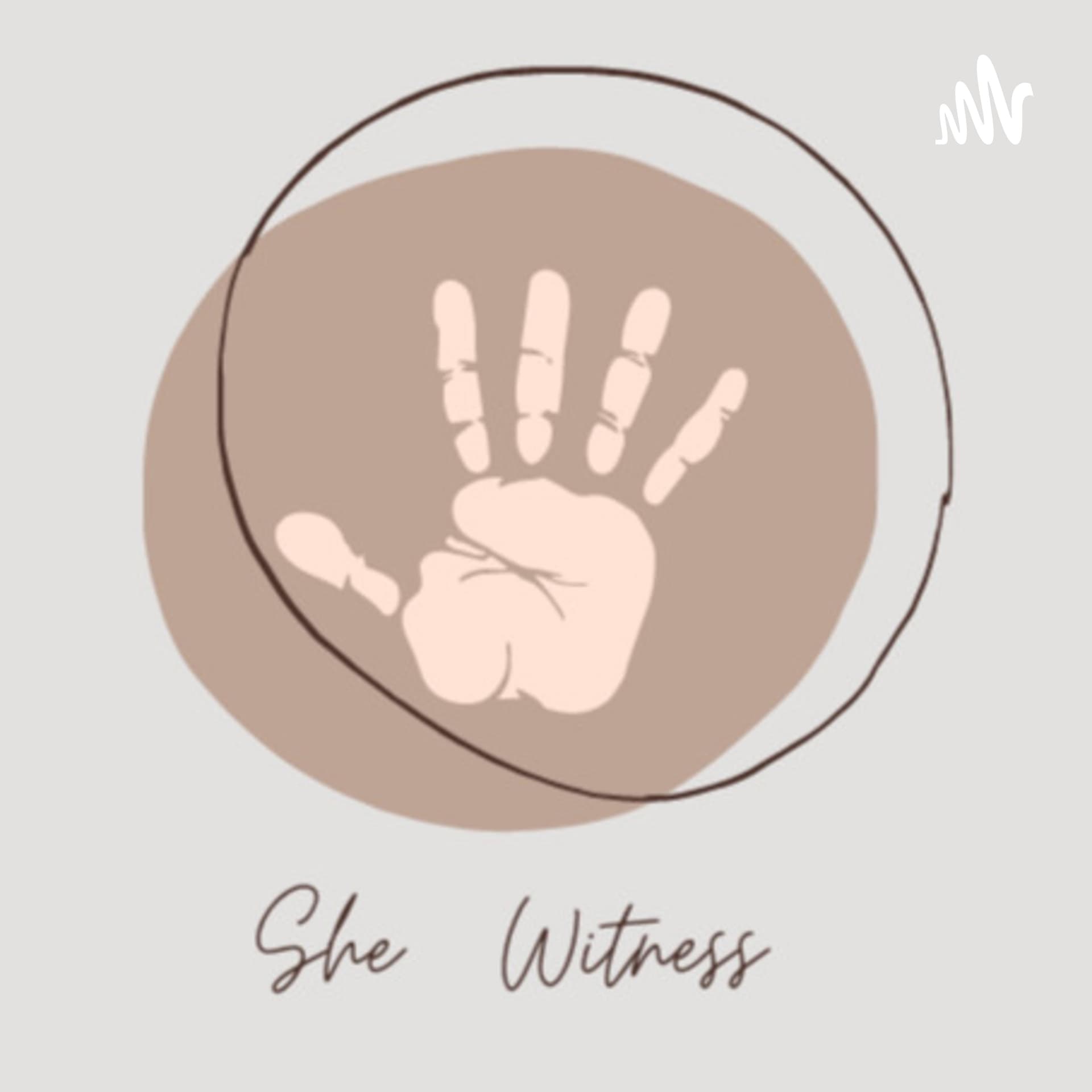 She Witness Podcast - Podcasts