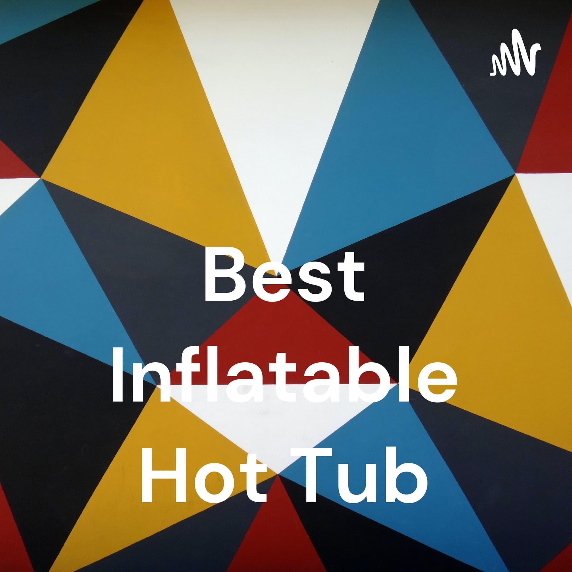 Best Inflatable Hot Tub - بودكاست