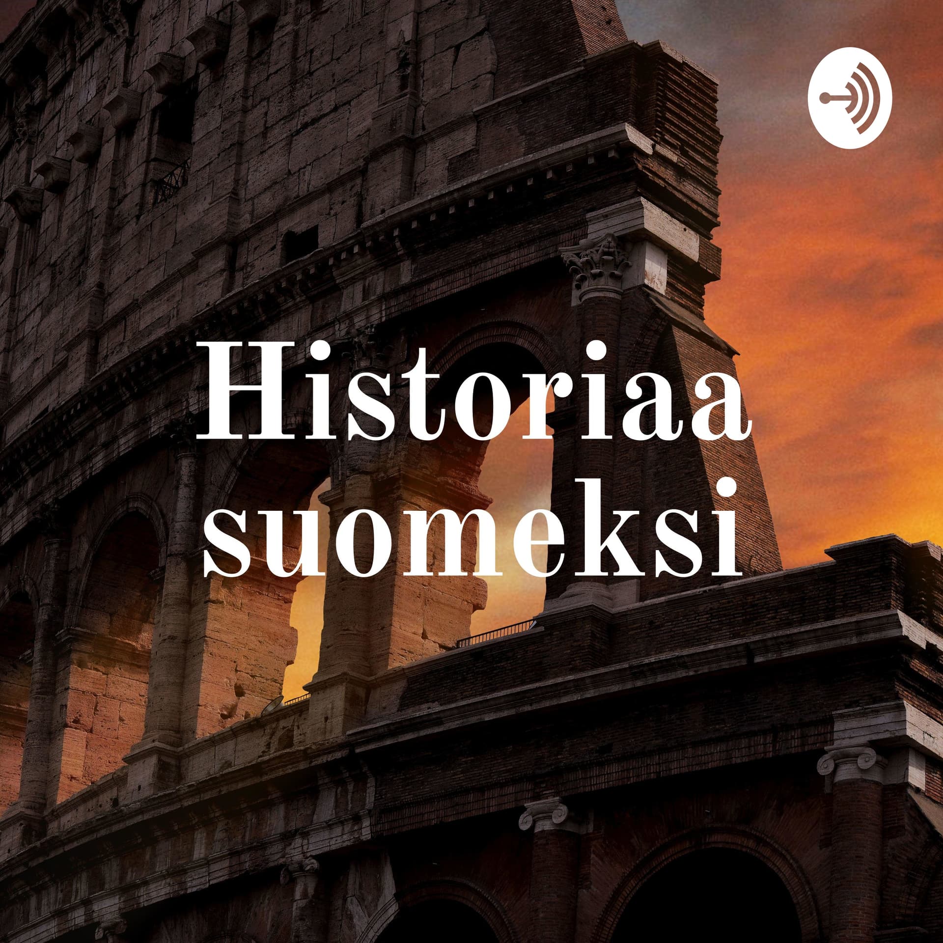 Historiaa suomeksi - Podcasts