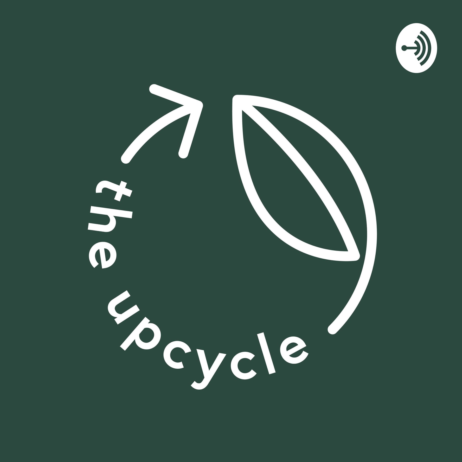 The Upcycle - Podcasts