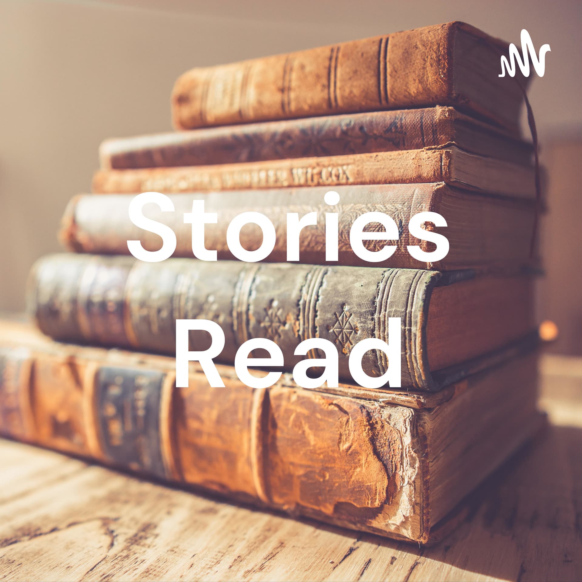 Stories Read - Podcasts