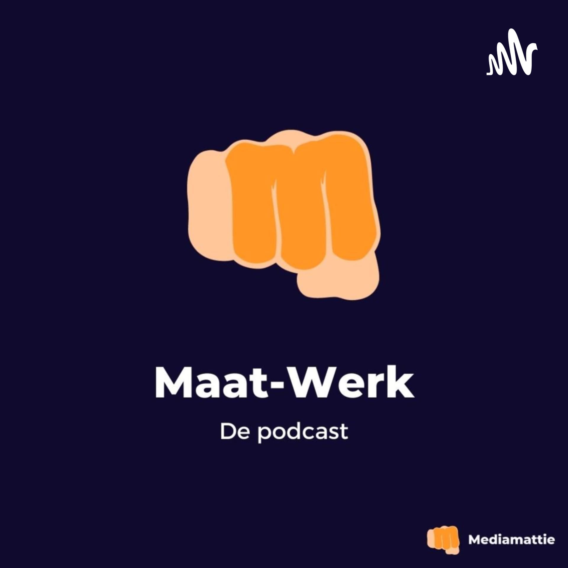 Maat-Werk - Podcasts