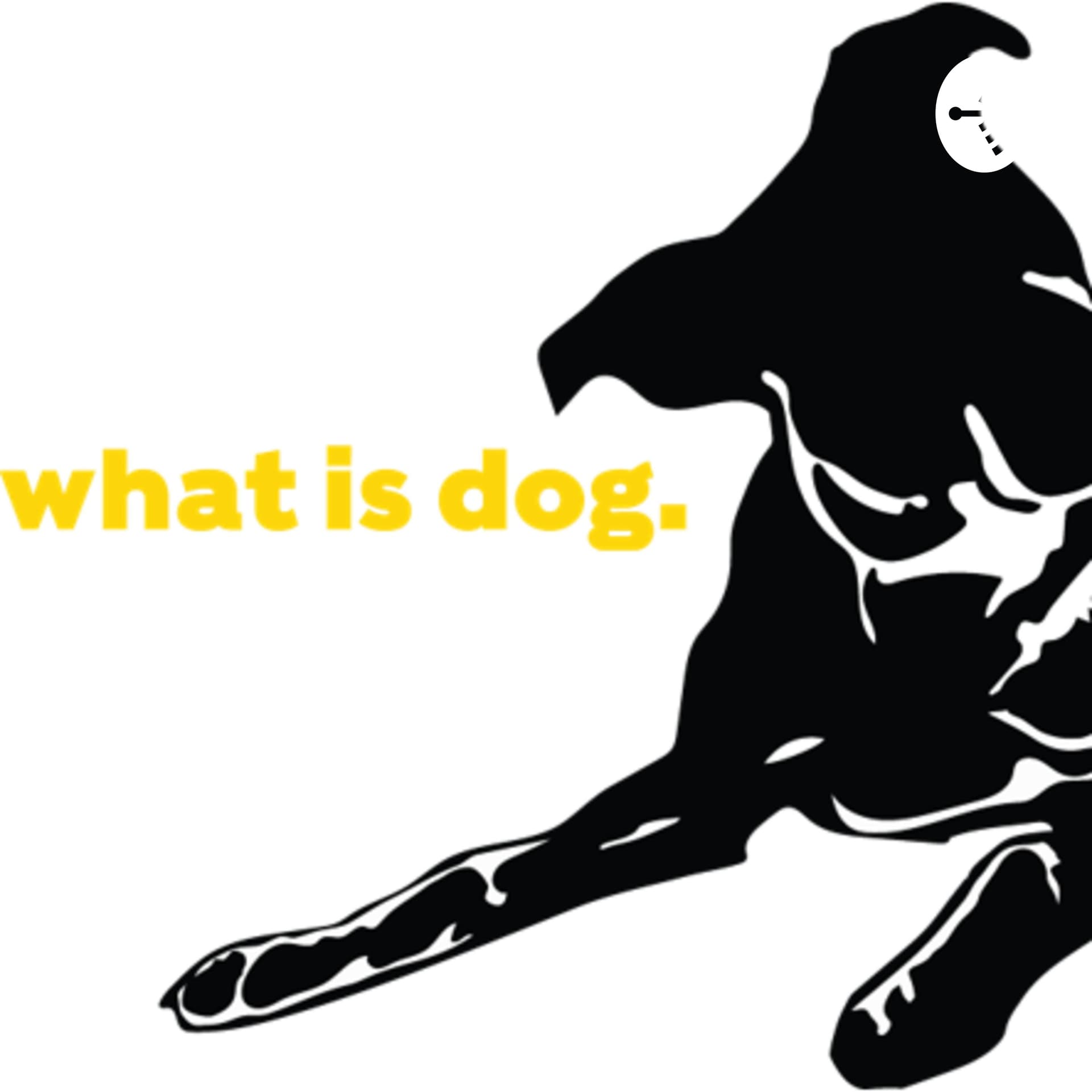 What is dog - Podcasts
