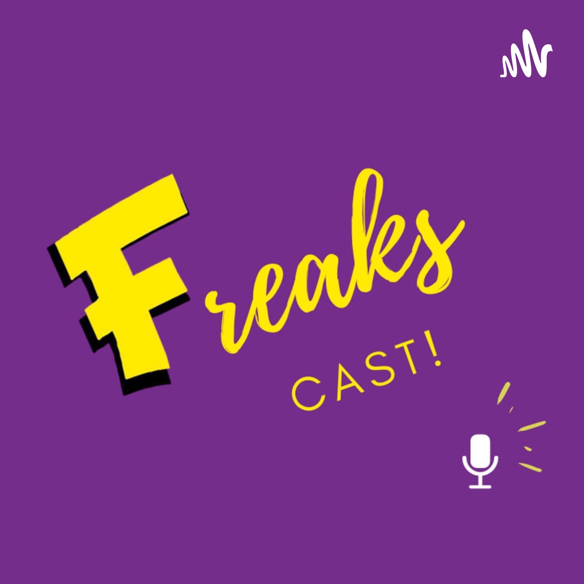 FREAKSCAST - Podcasts