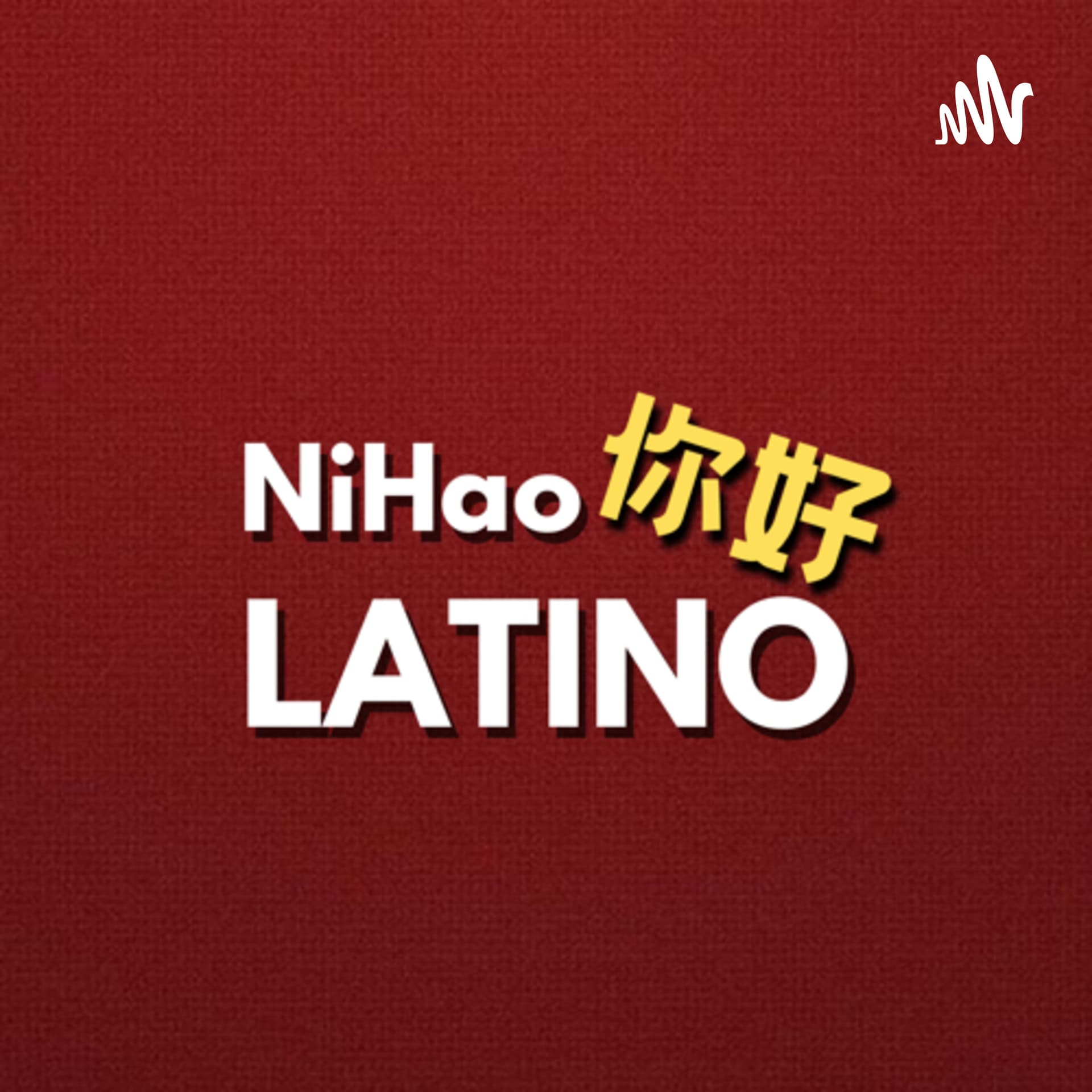 NiHao Latino - Chino mandarín - Podcasts