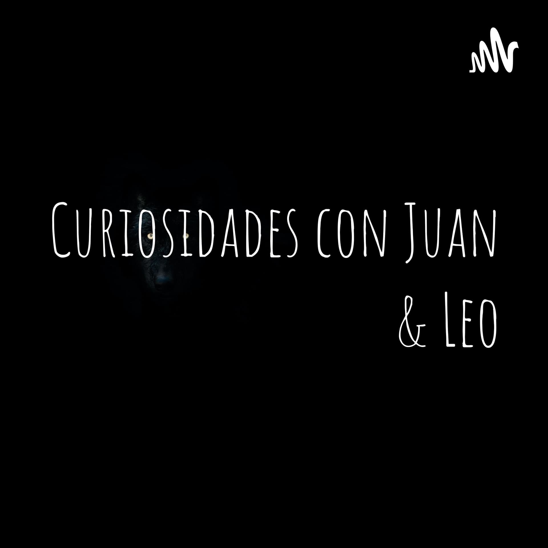 Curiosidades con Juan & Leo