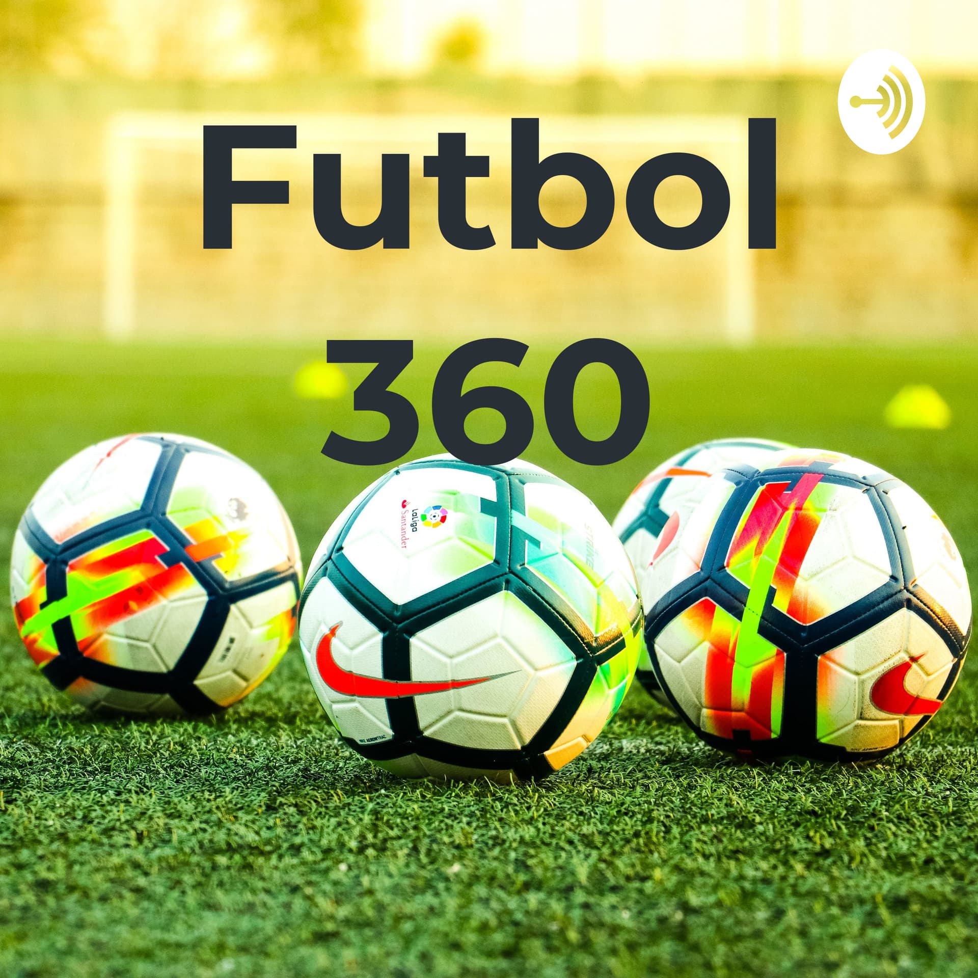 Futbol 360 - Podcasts