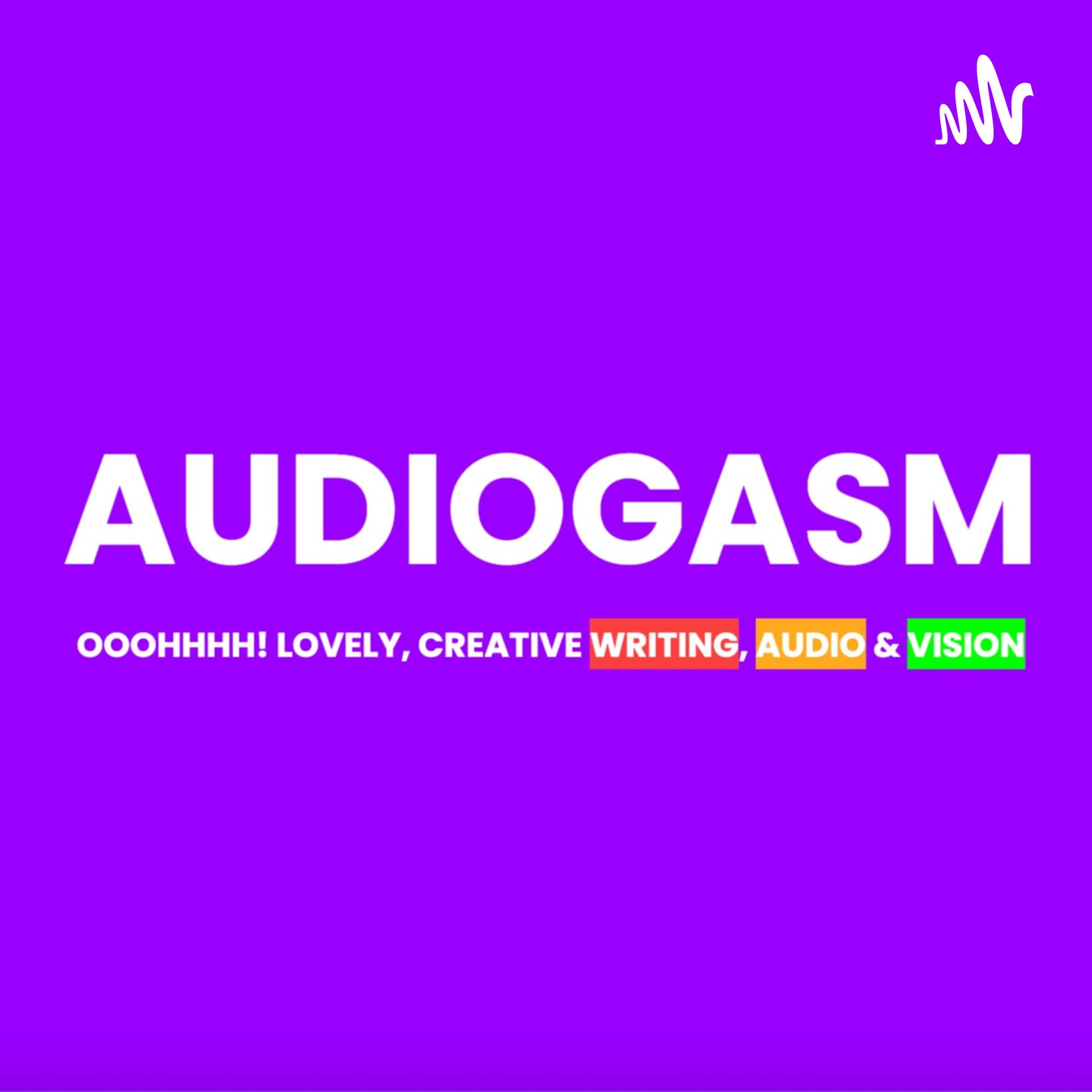 THE AUDIOGASM PODCAST - Podcasts