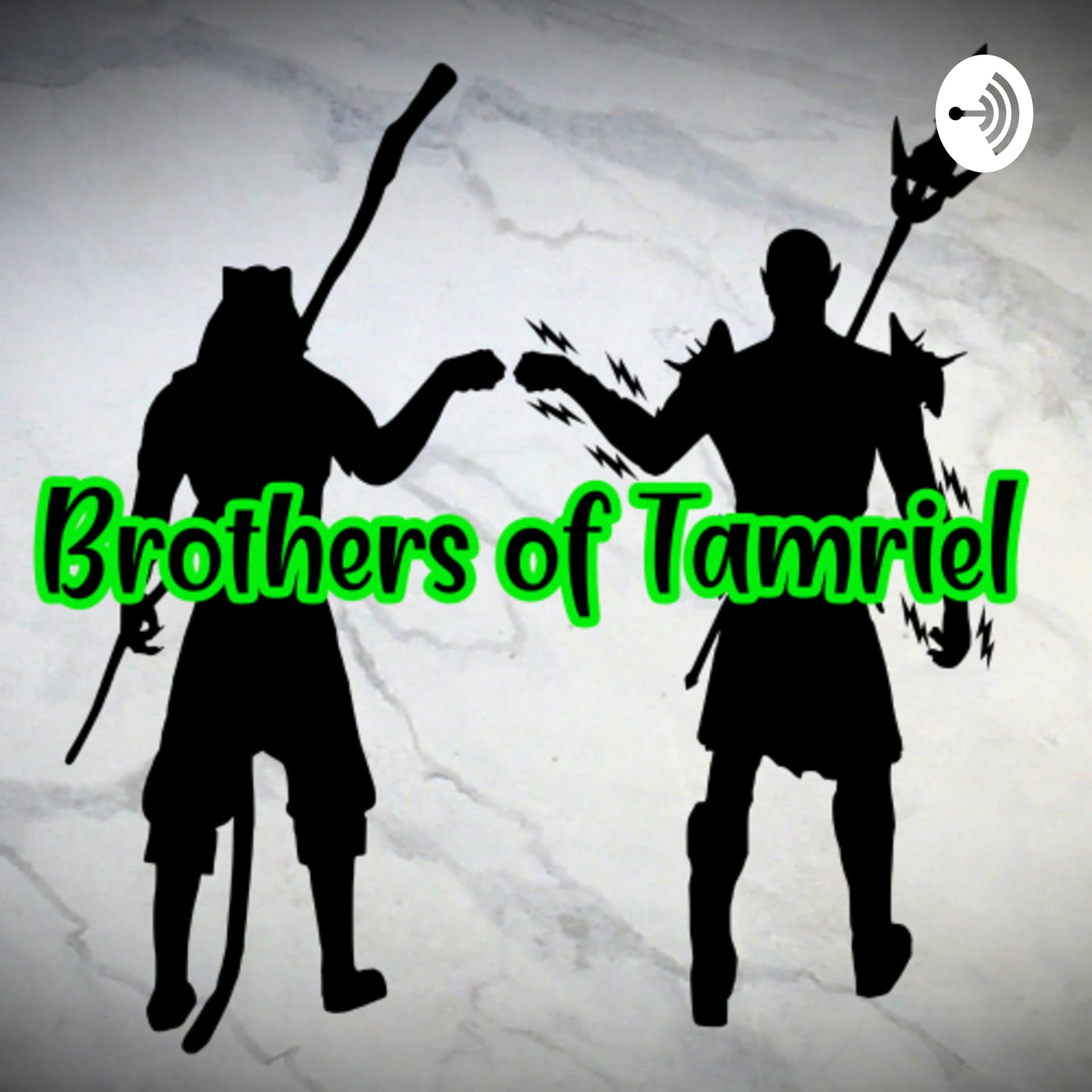 The Brothers and Sisters of Tamriel - Podcasts