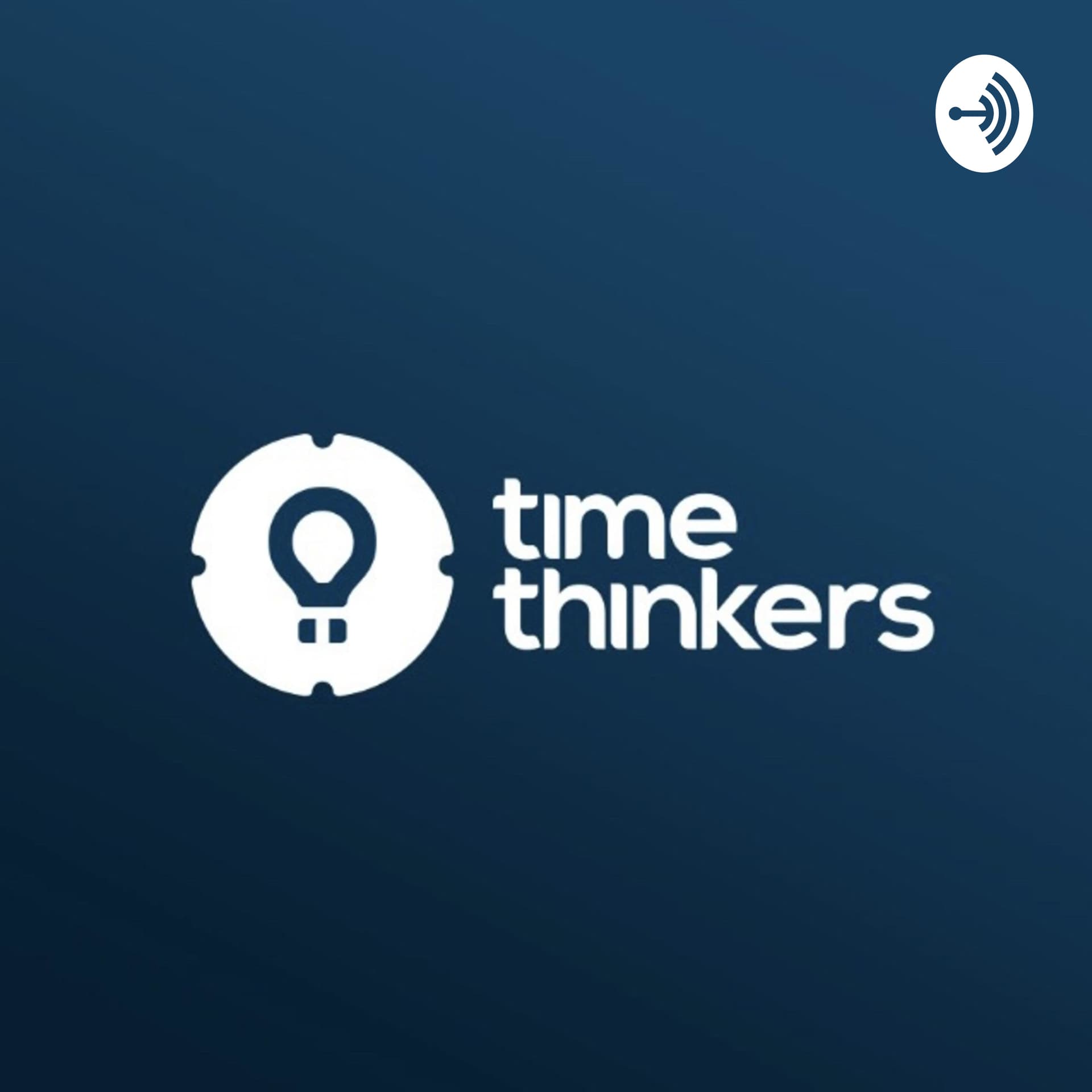 Time Thinkers - Podcasts
