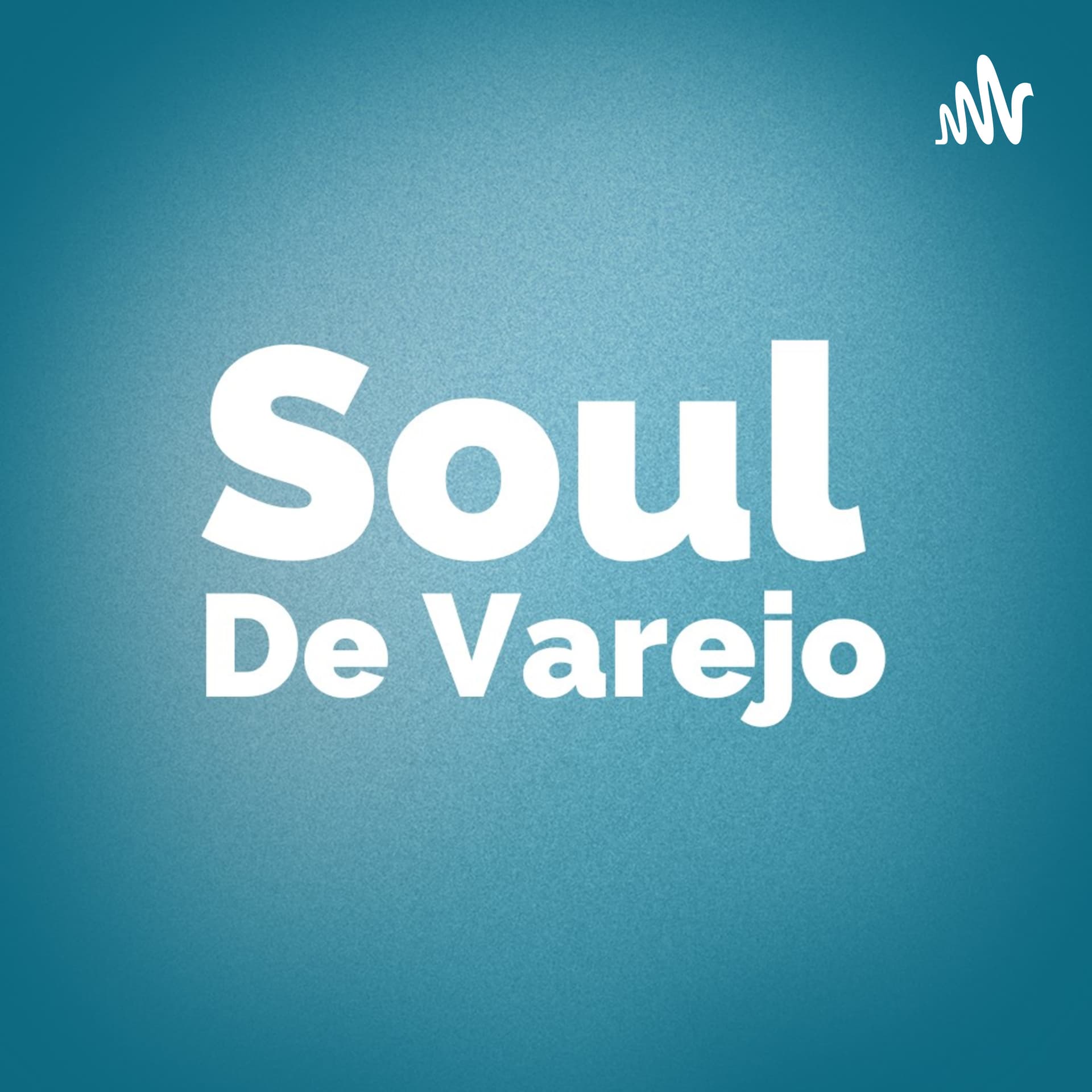 Soul de Varejo - Podcasts