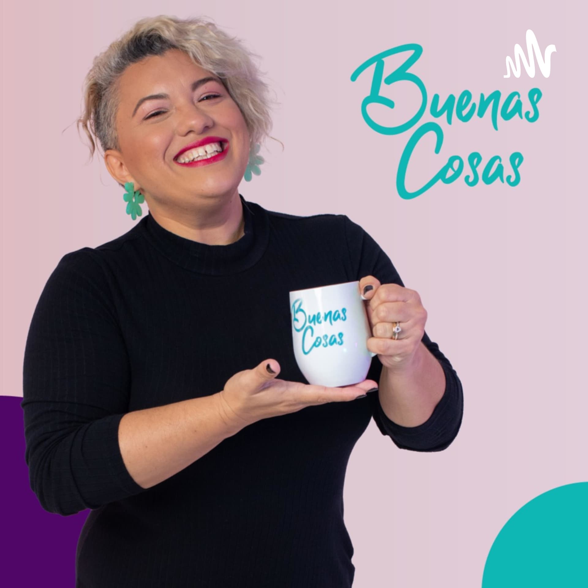 Buenas Cosas Podcast - Podcasts